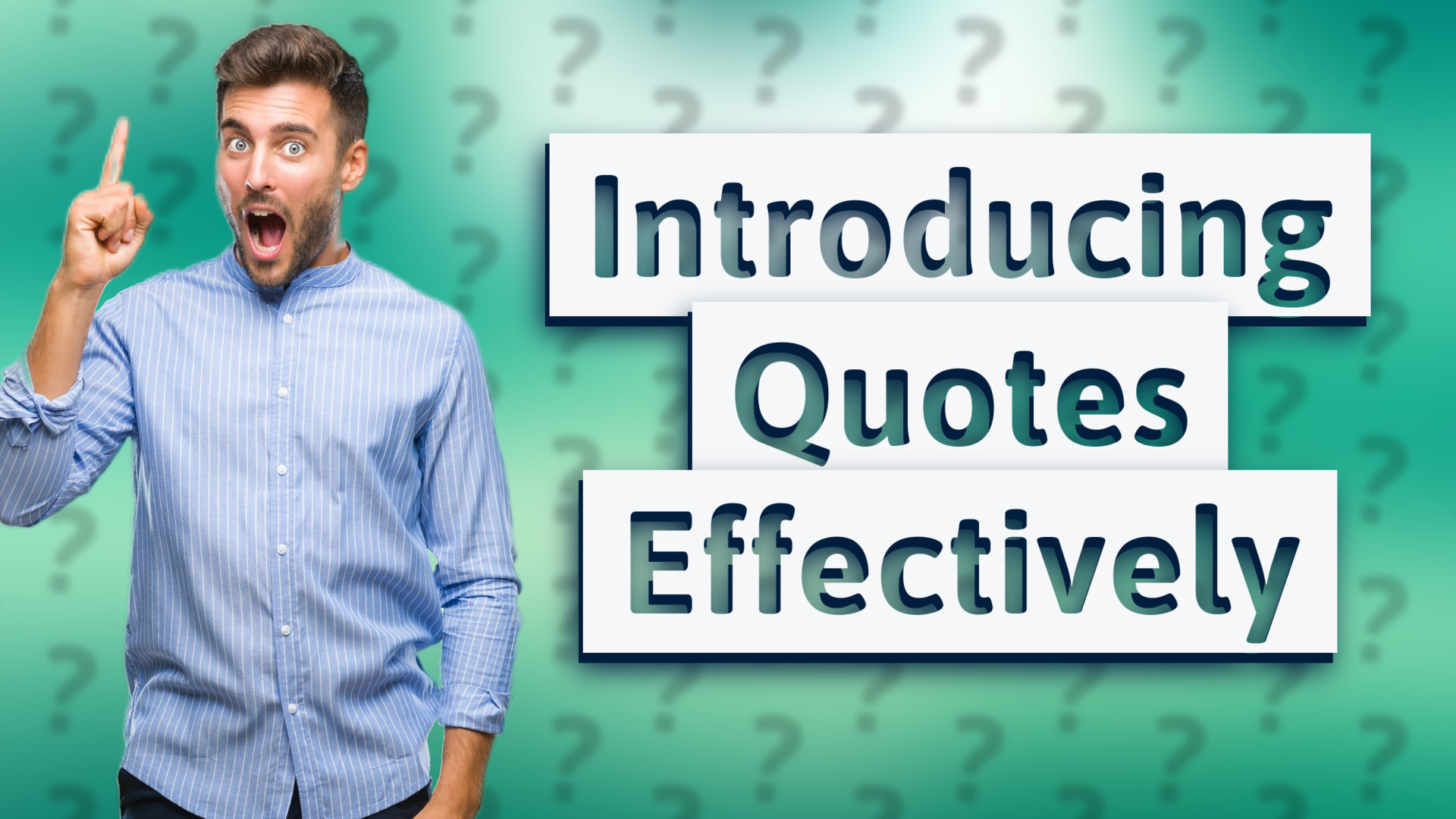 Introducing Quotes Effectively