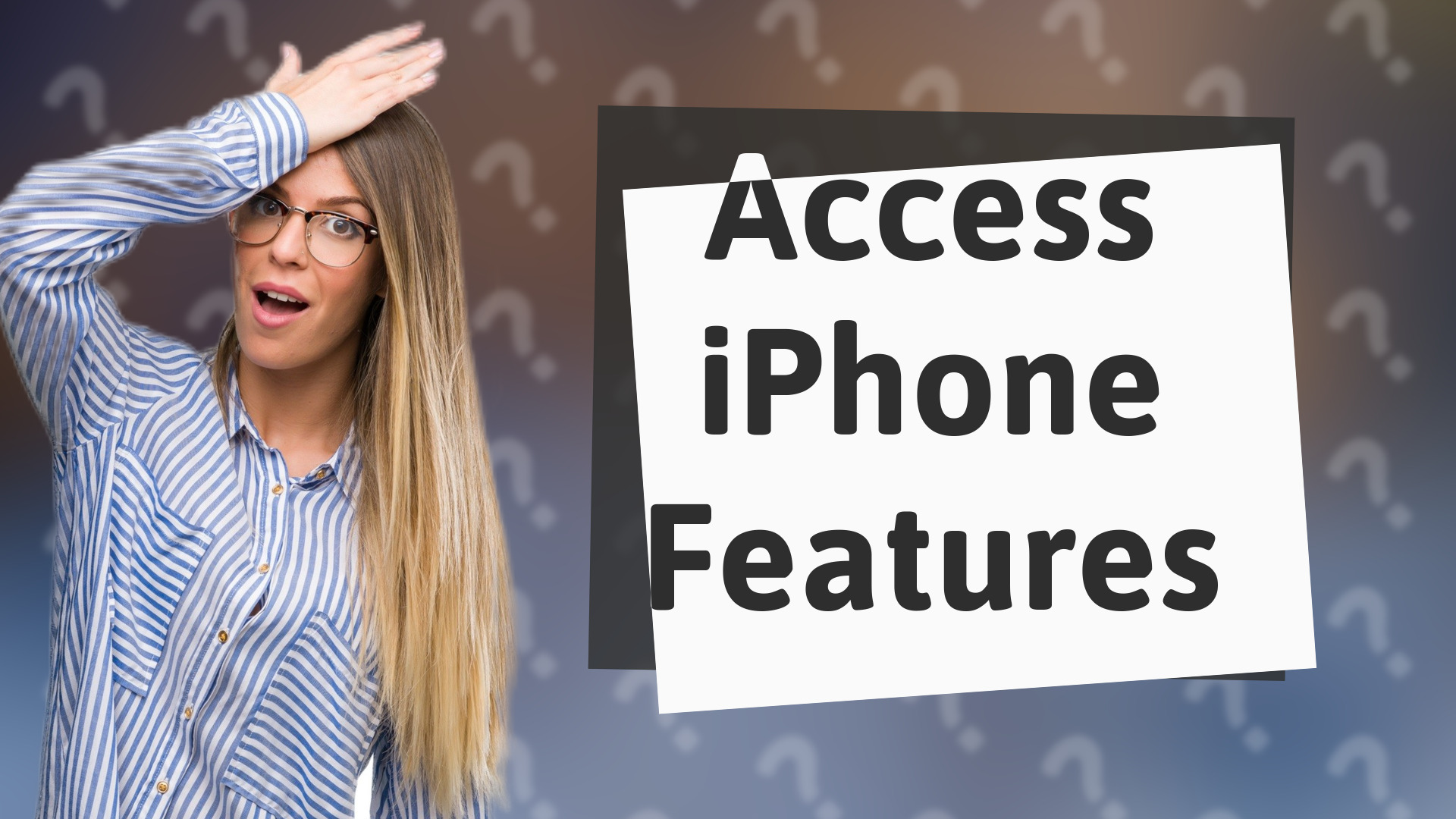 Access iPhone Features