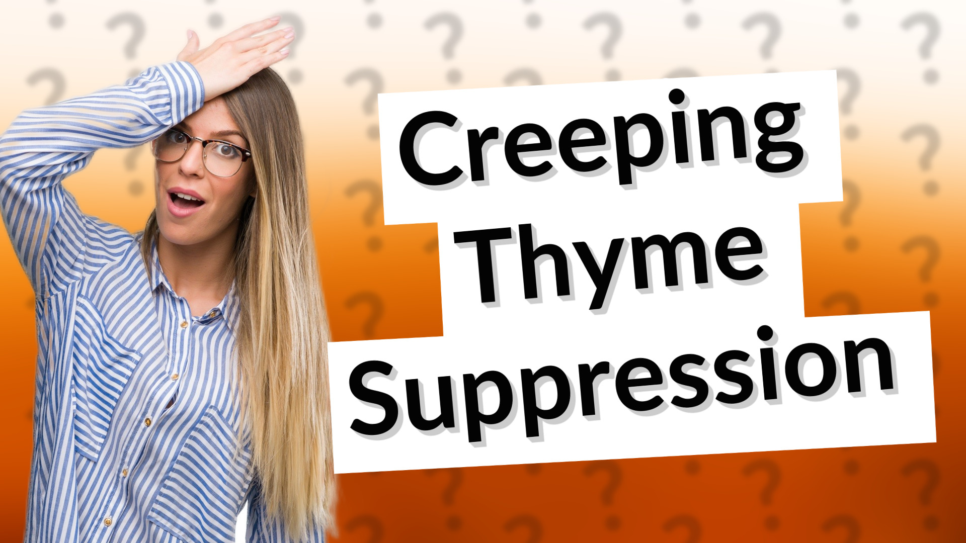 Creeping Thyme Suppression