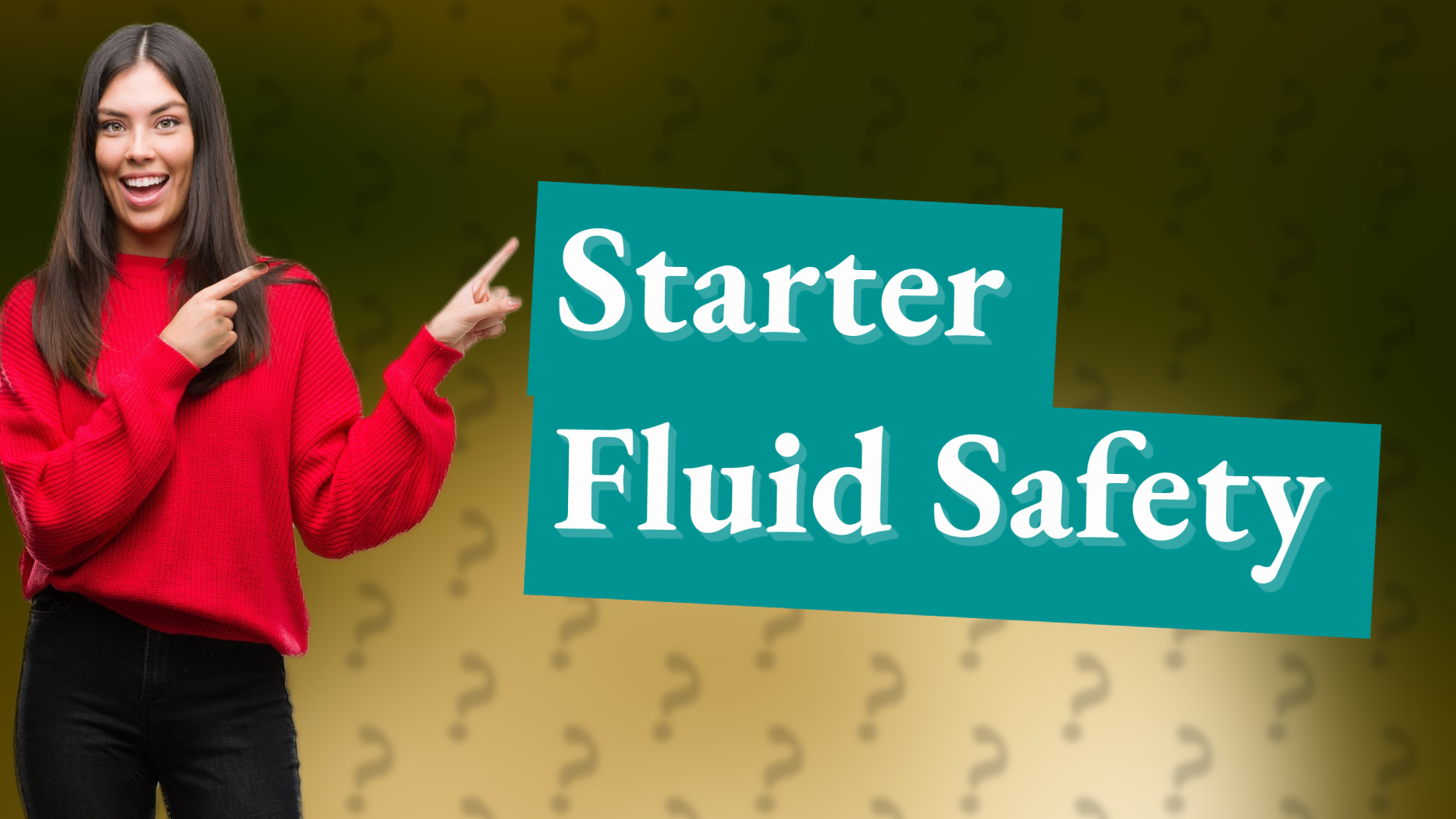 Starter Fluid Safety