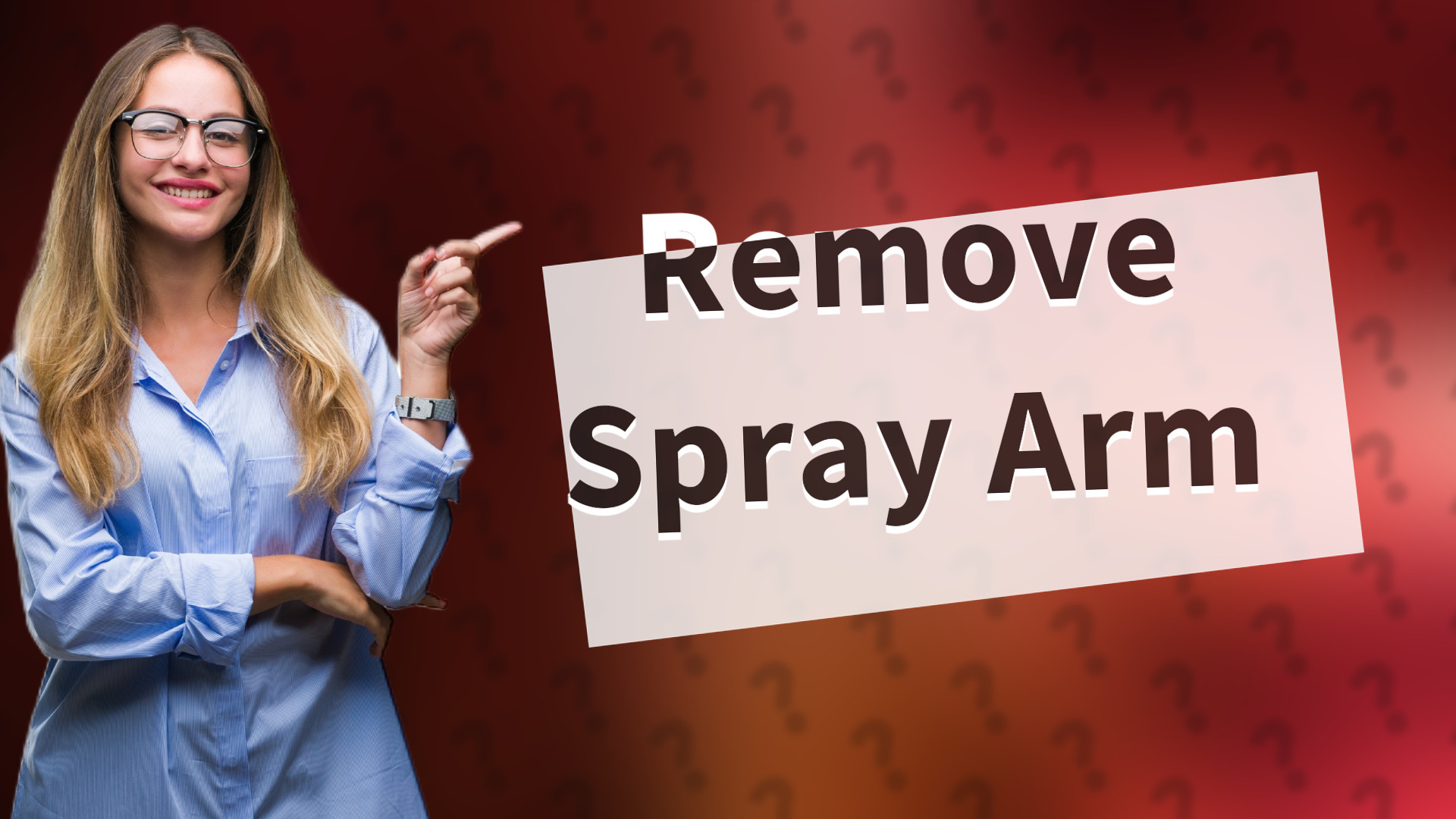 Remove Spray Arm