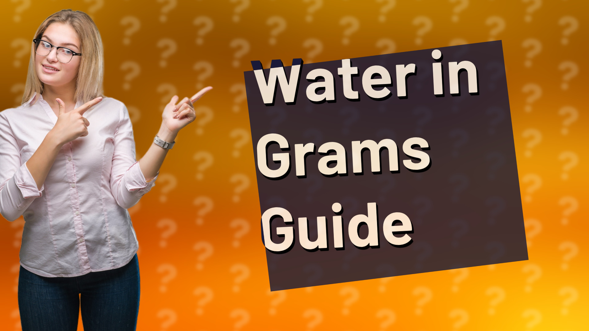 Water in Grams Guide