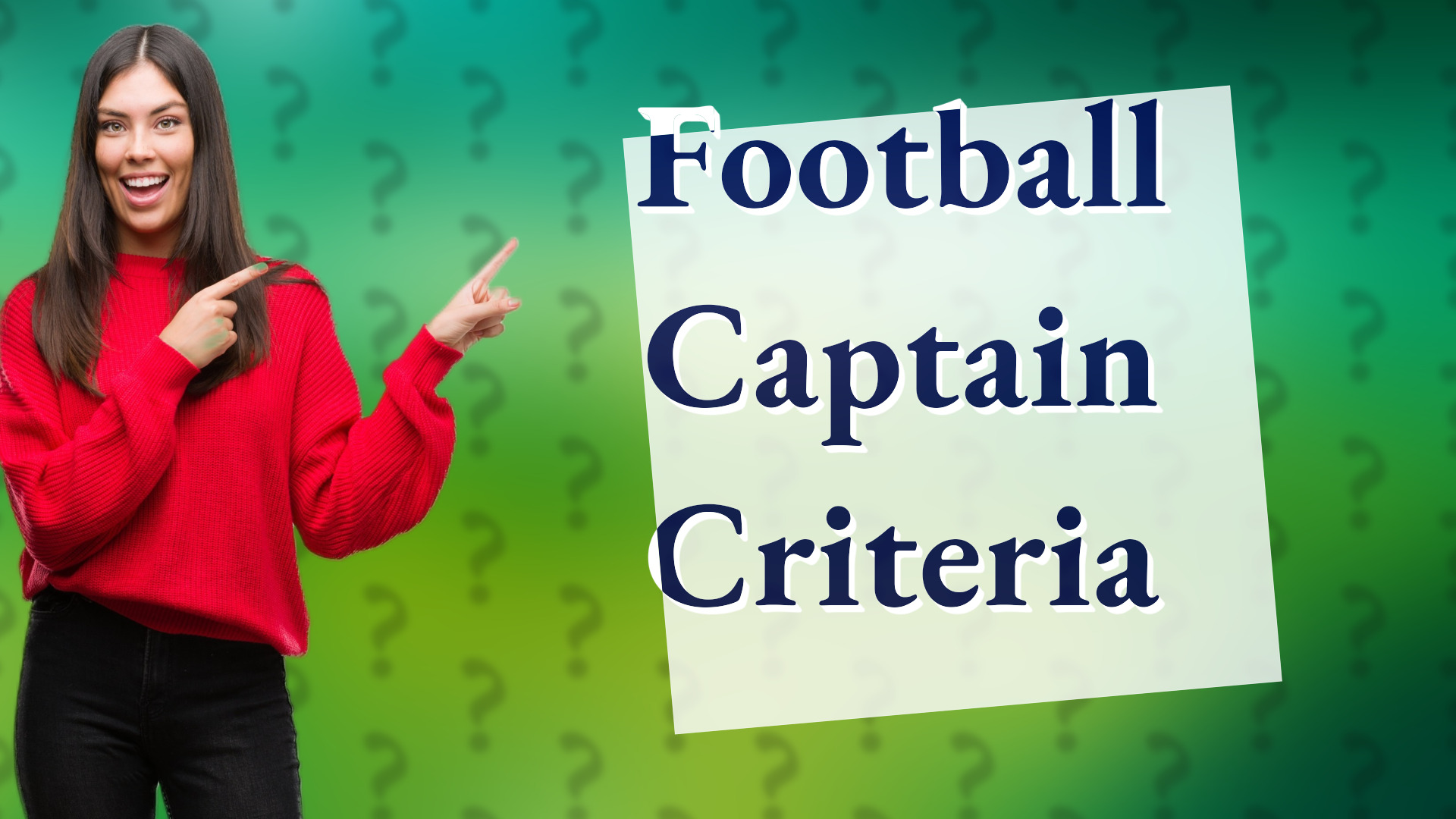 Football Captain Criteria