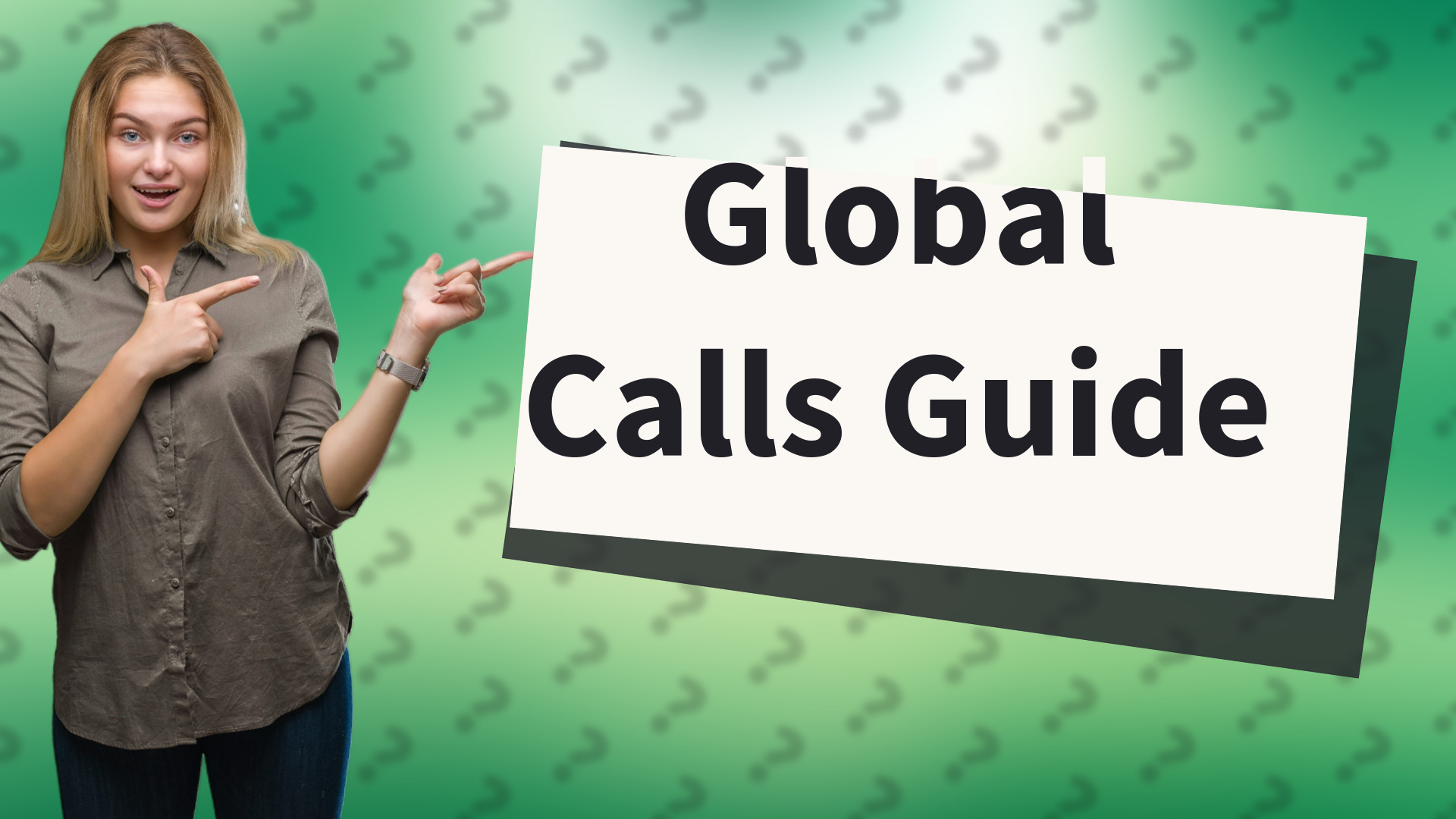 Global Calls Guide