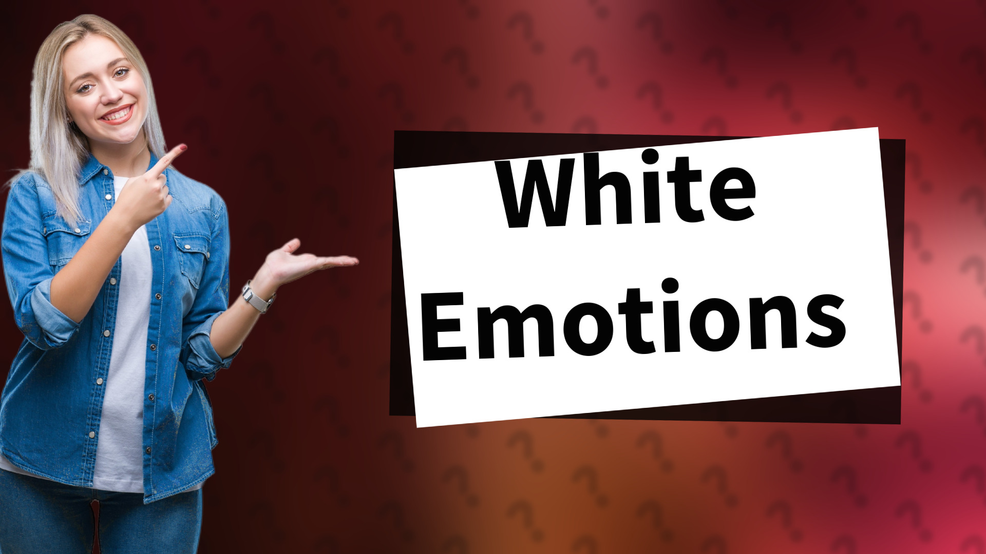 White Emotions