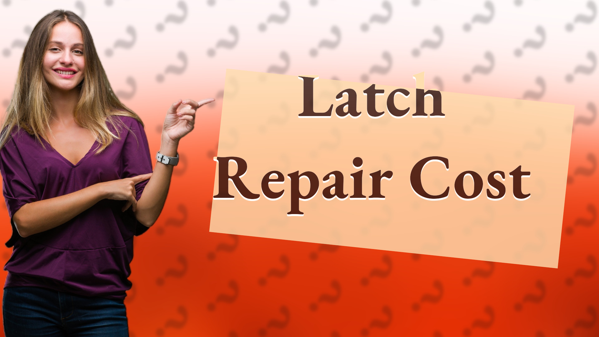 Latch Repair Cost