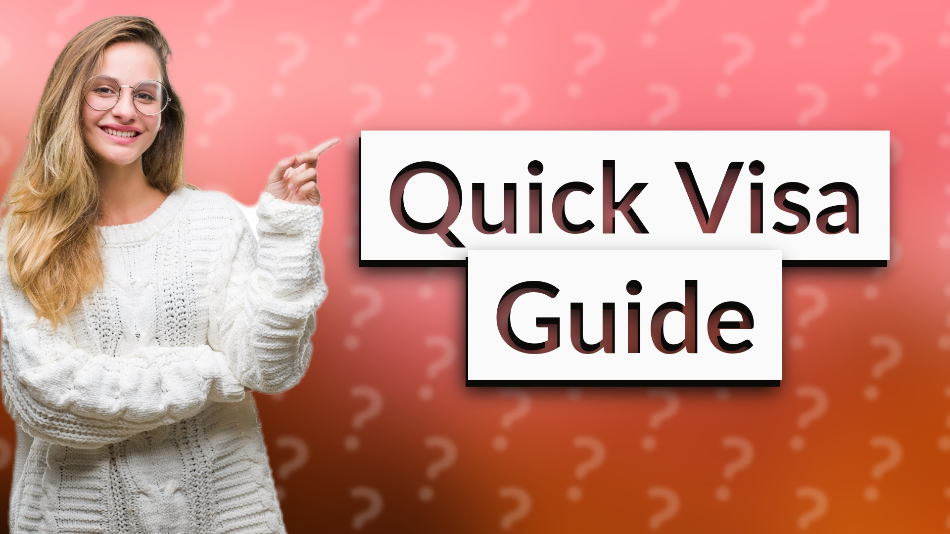 Quick Visa Guide