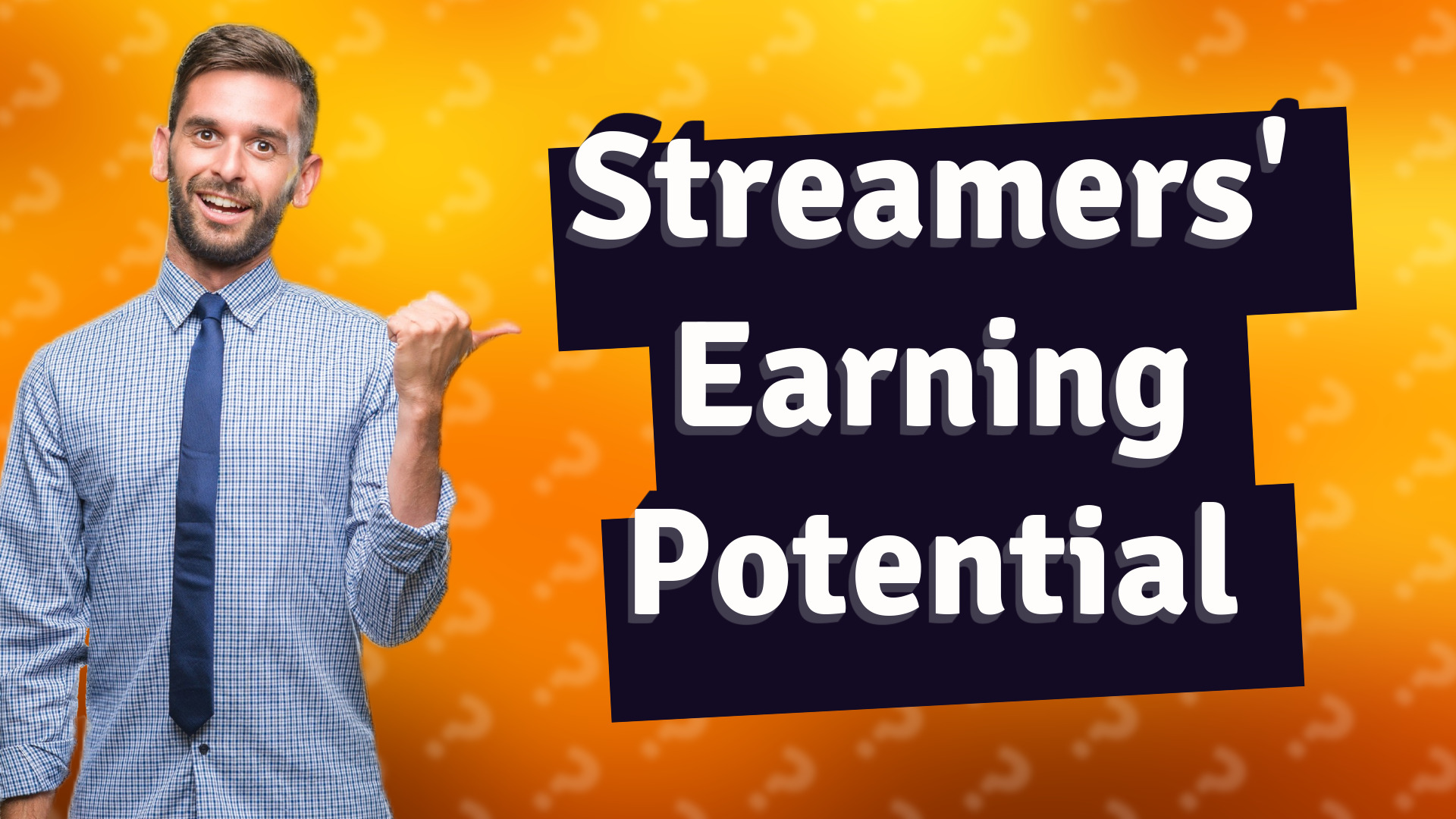 Streamers' Earning Potential