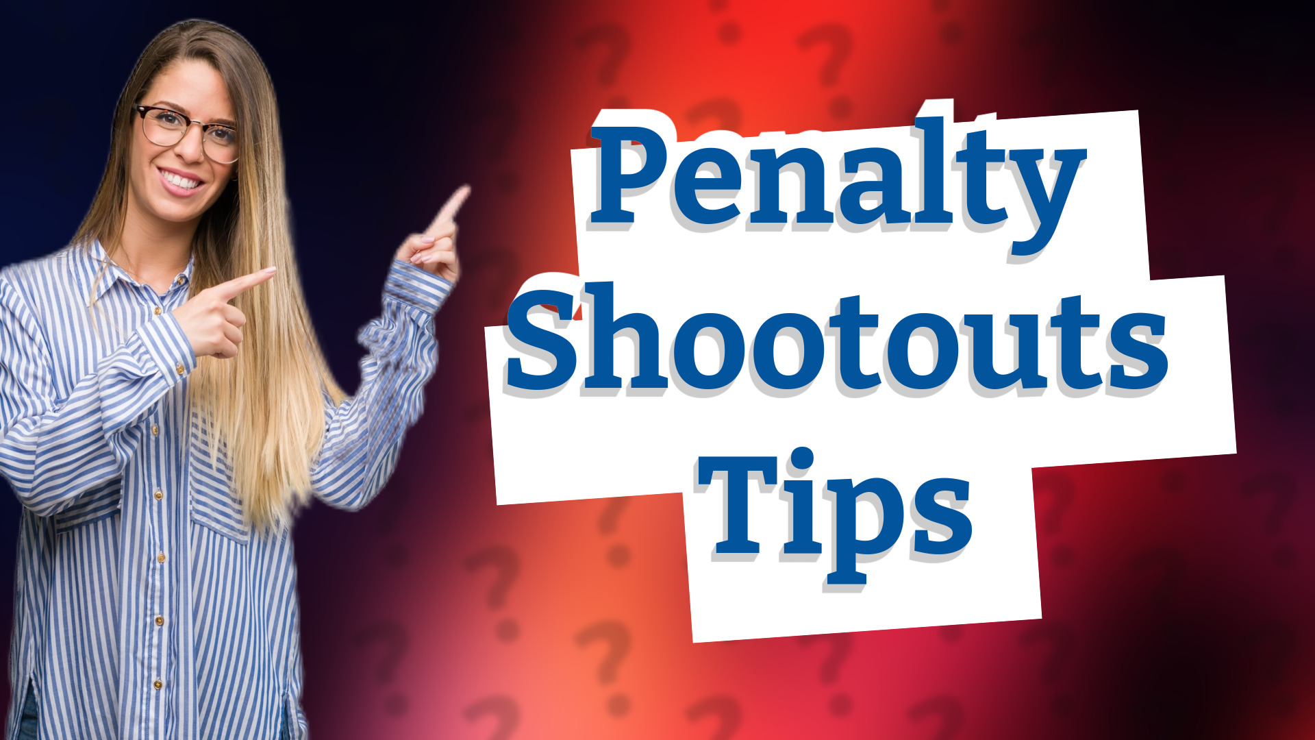 Penalty Shootouts Tips