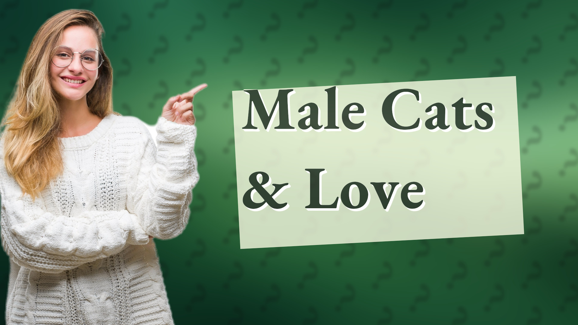 Male Cats & Love