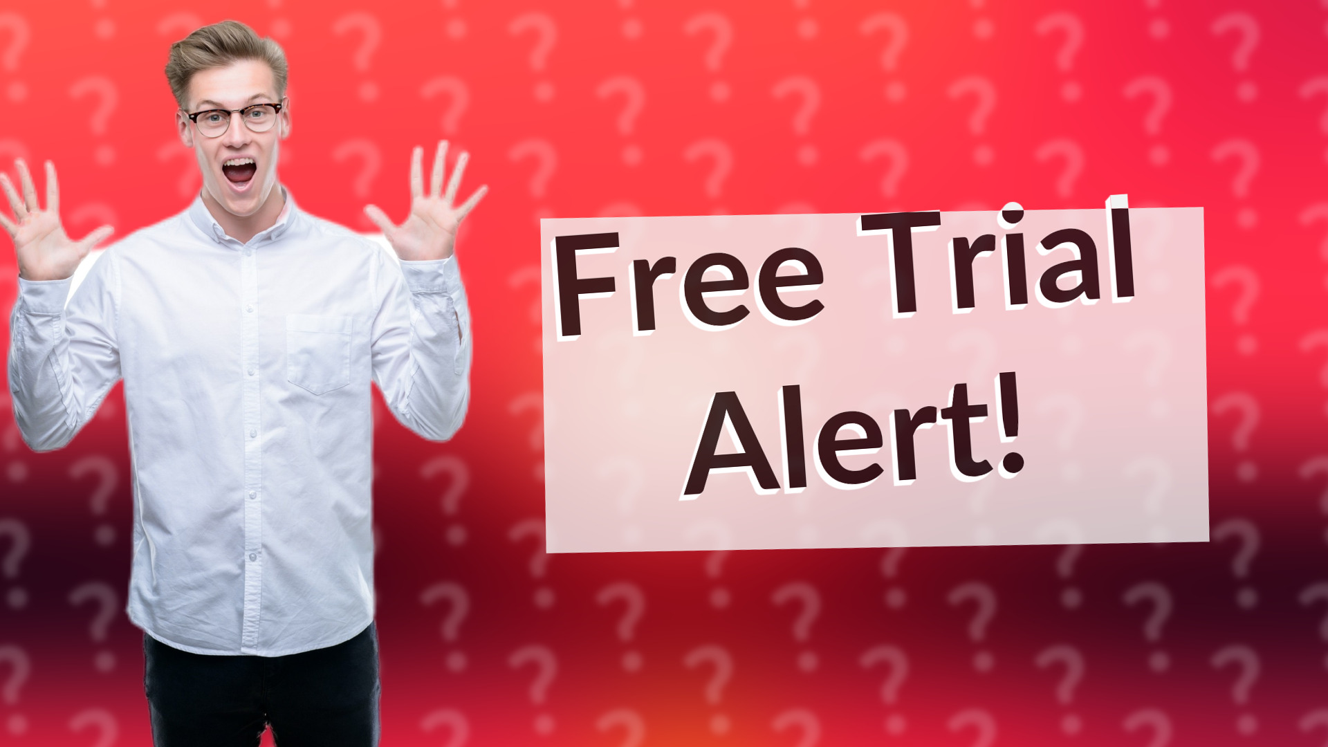 Free Trial Alert!