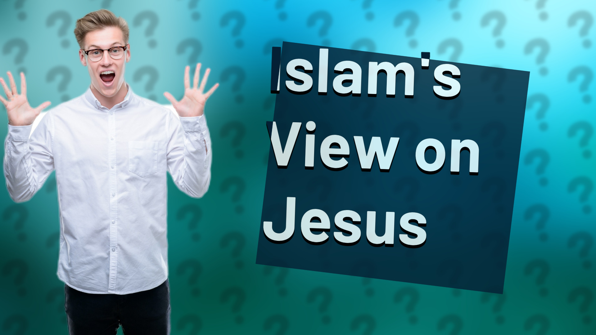 Islam's View on Jesus