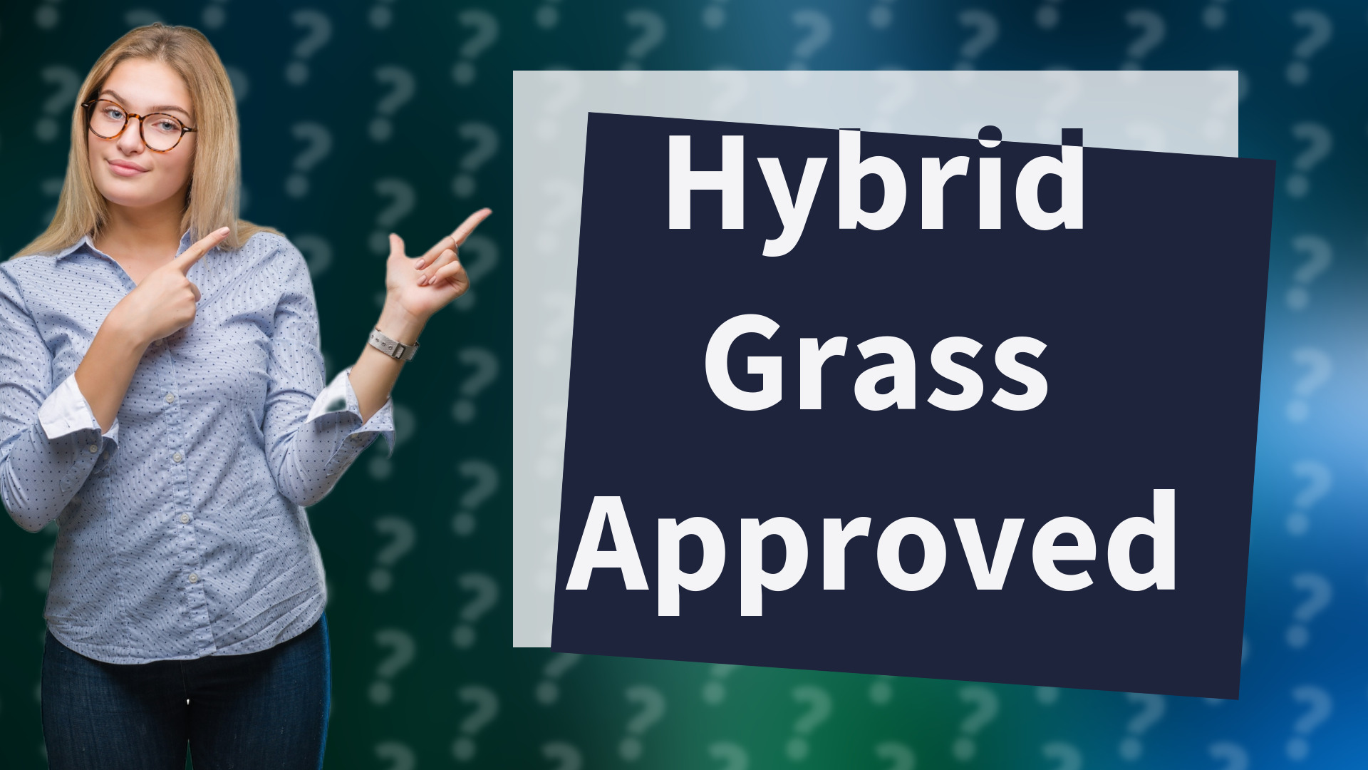 Hybrid Grass Approved