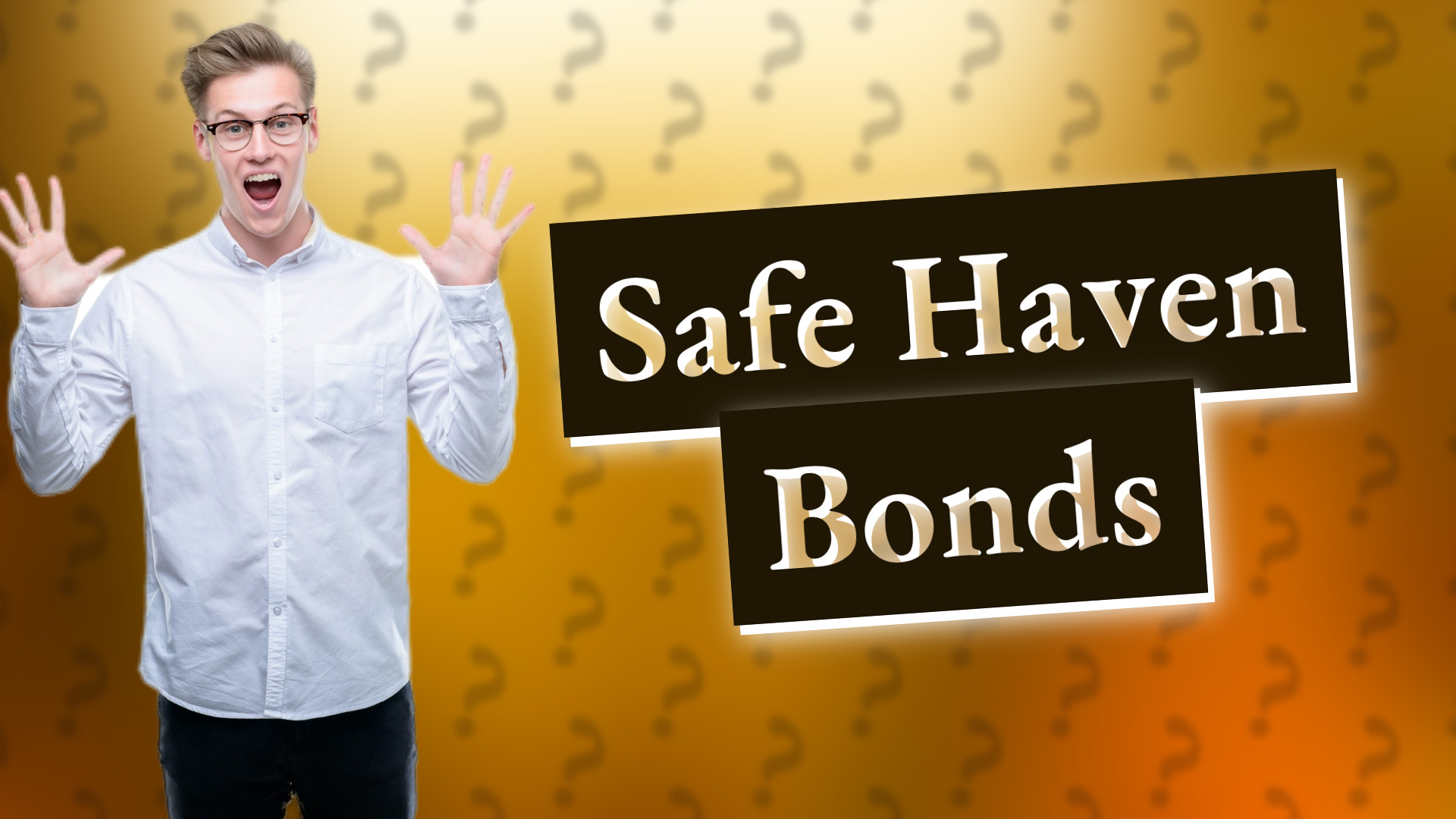 Safe Haven Bonds
