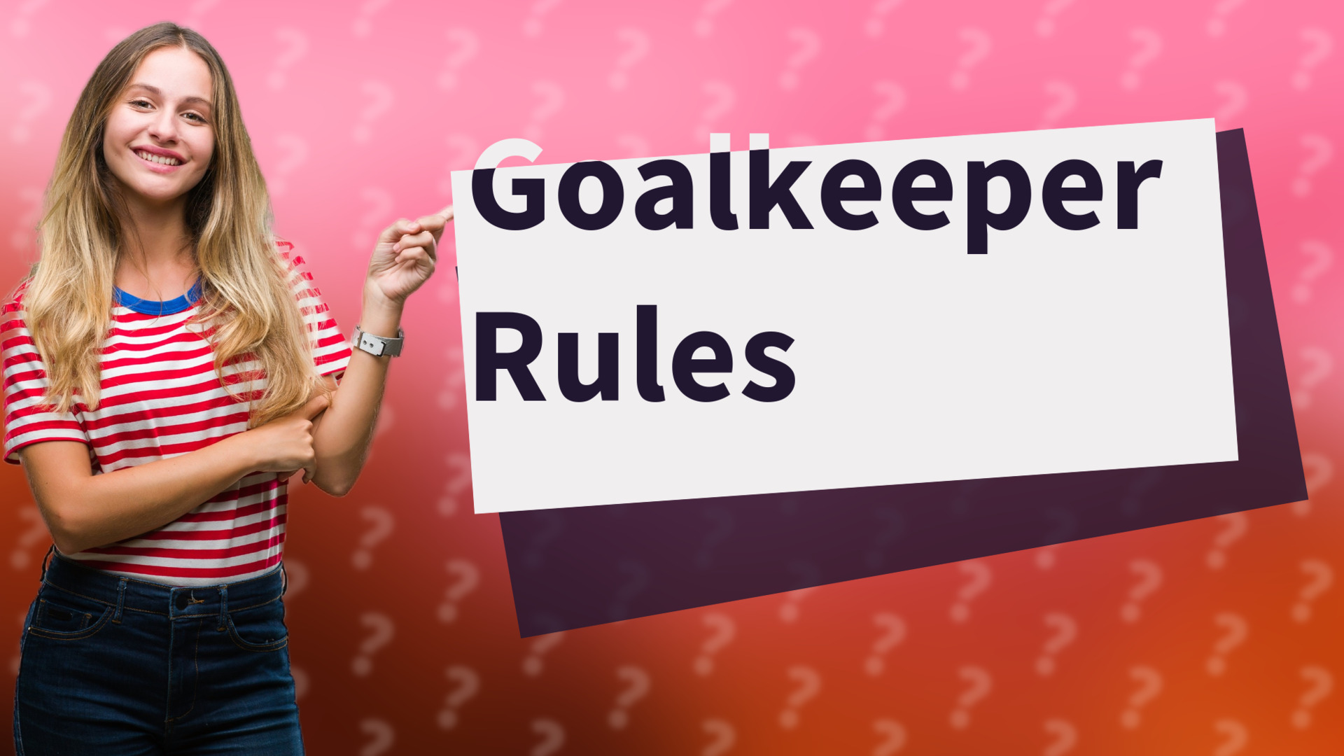 Goalkeeper Rules