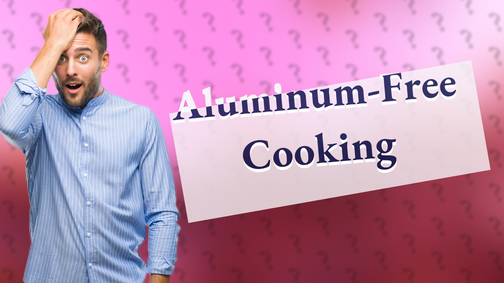 Aluminum-Free Cooking