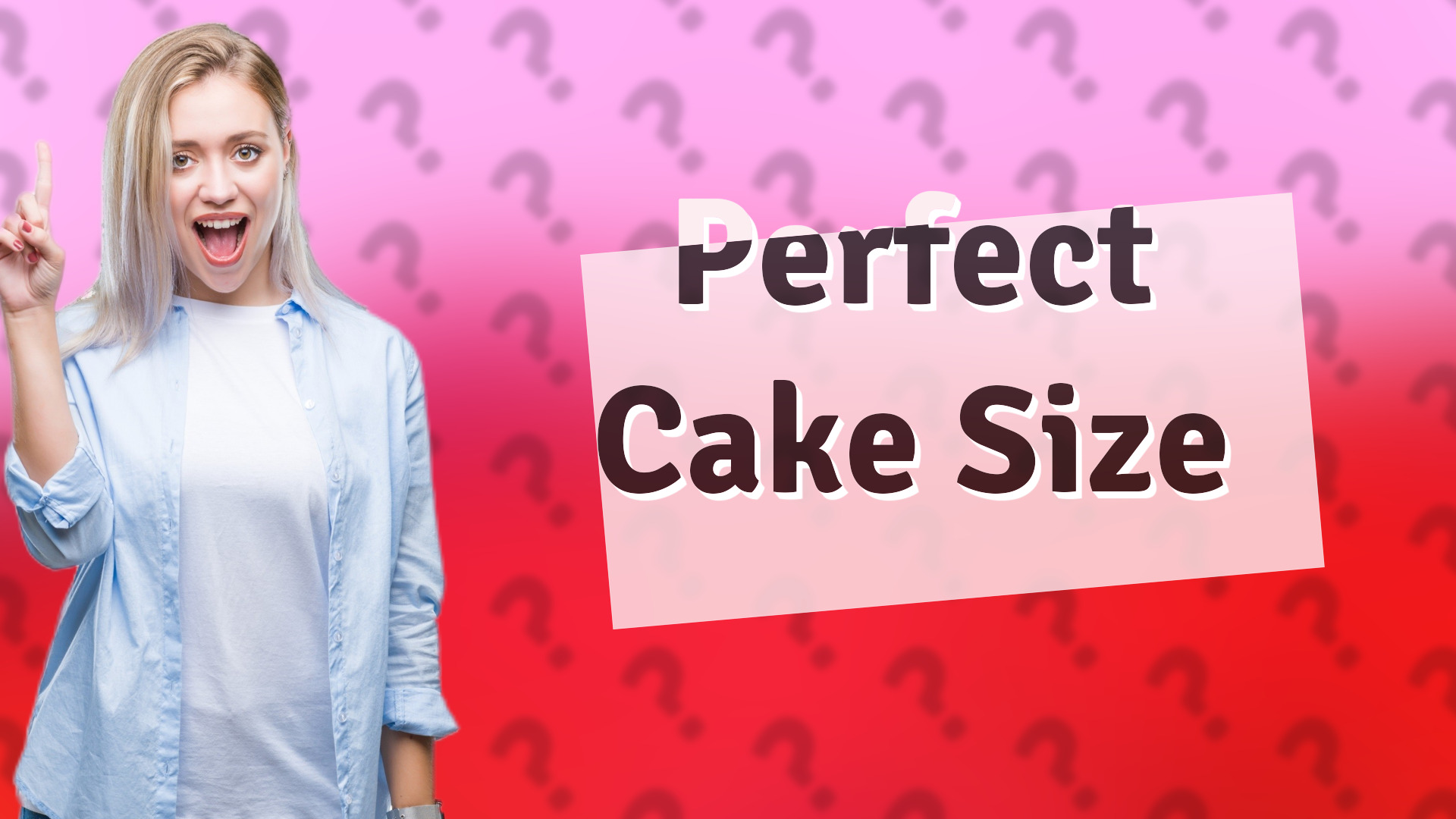 Perfect Cake Size