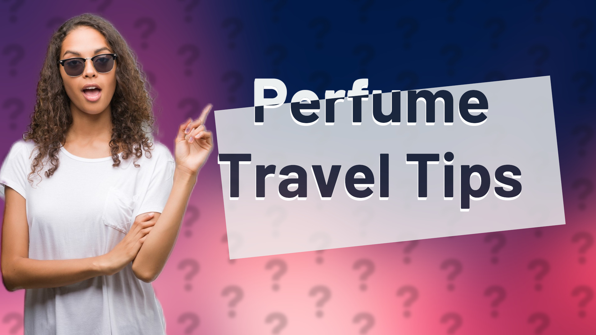 Perfume Travel Tips