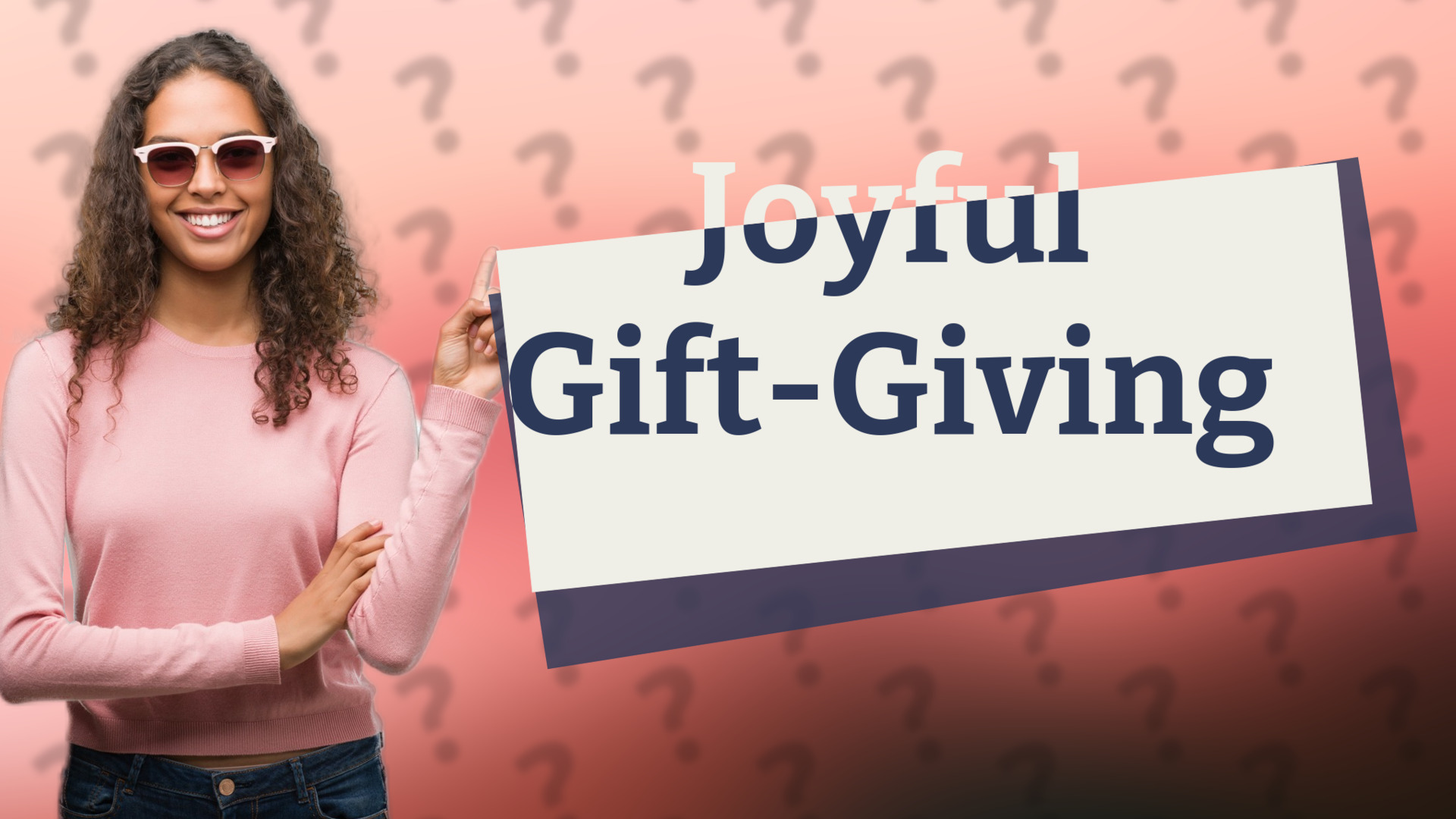 Joyful Gift-Giving