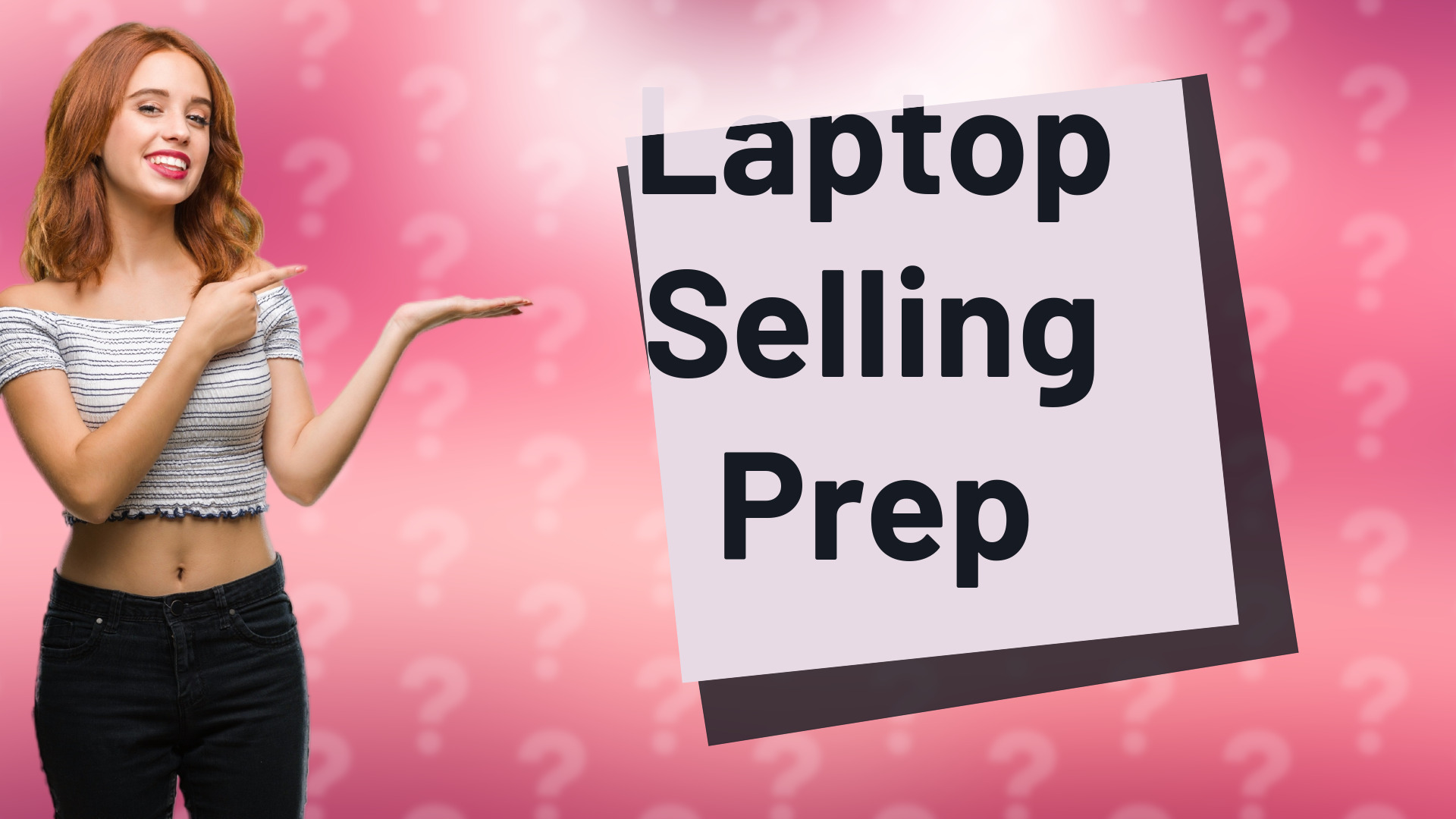 Laptop Selling Prep
