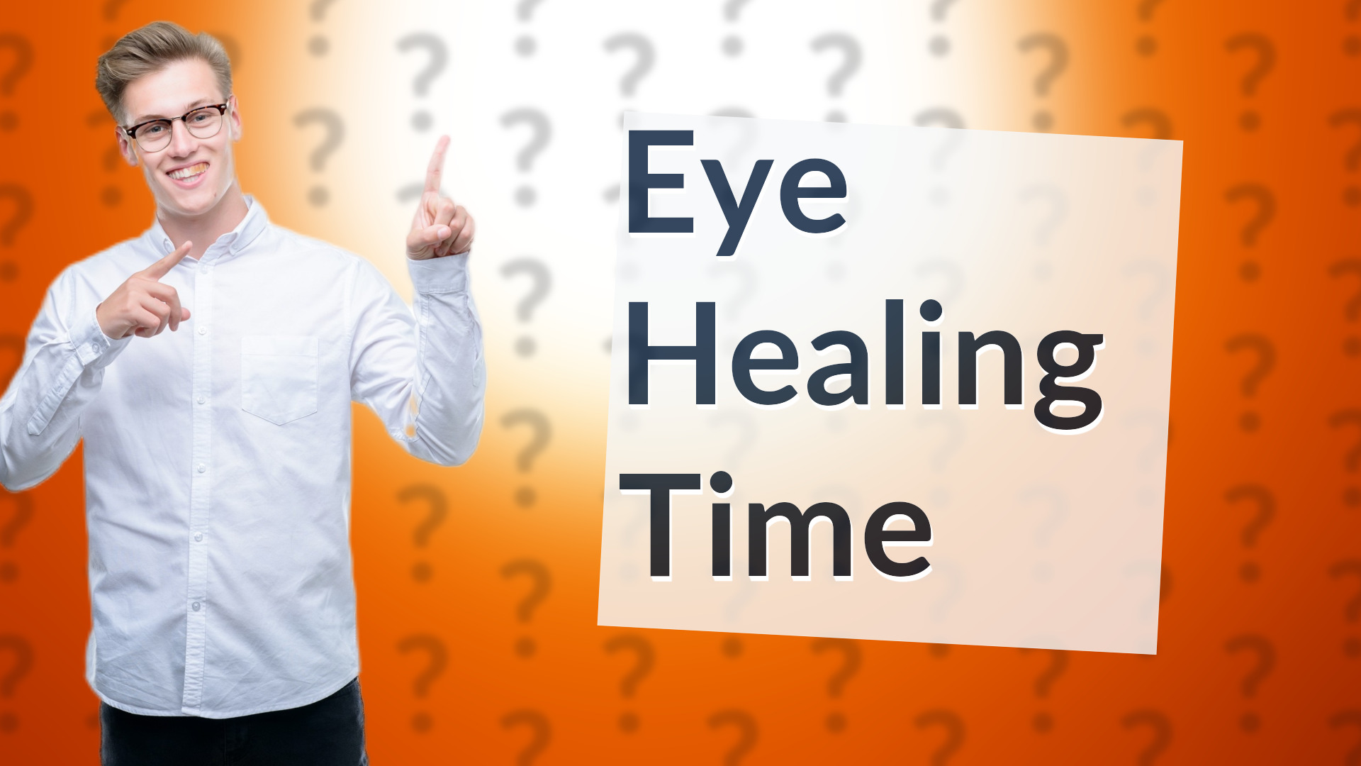 Eye Healing Time