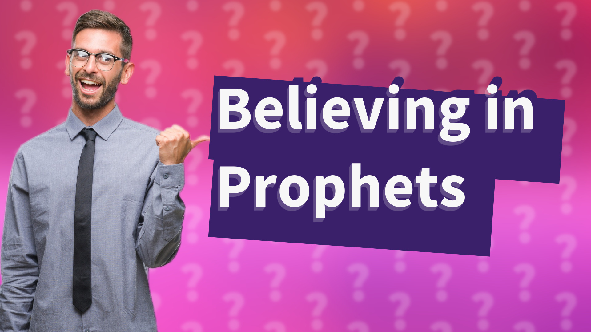 Believing in Prophets