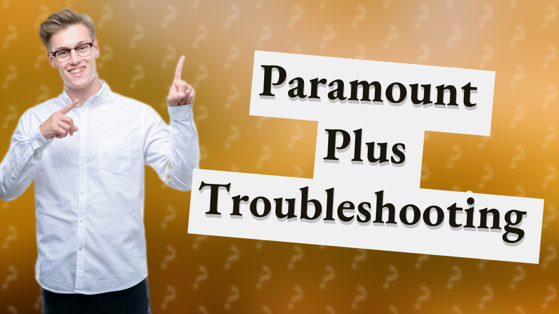 Paramount Plus Troubleshooting