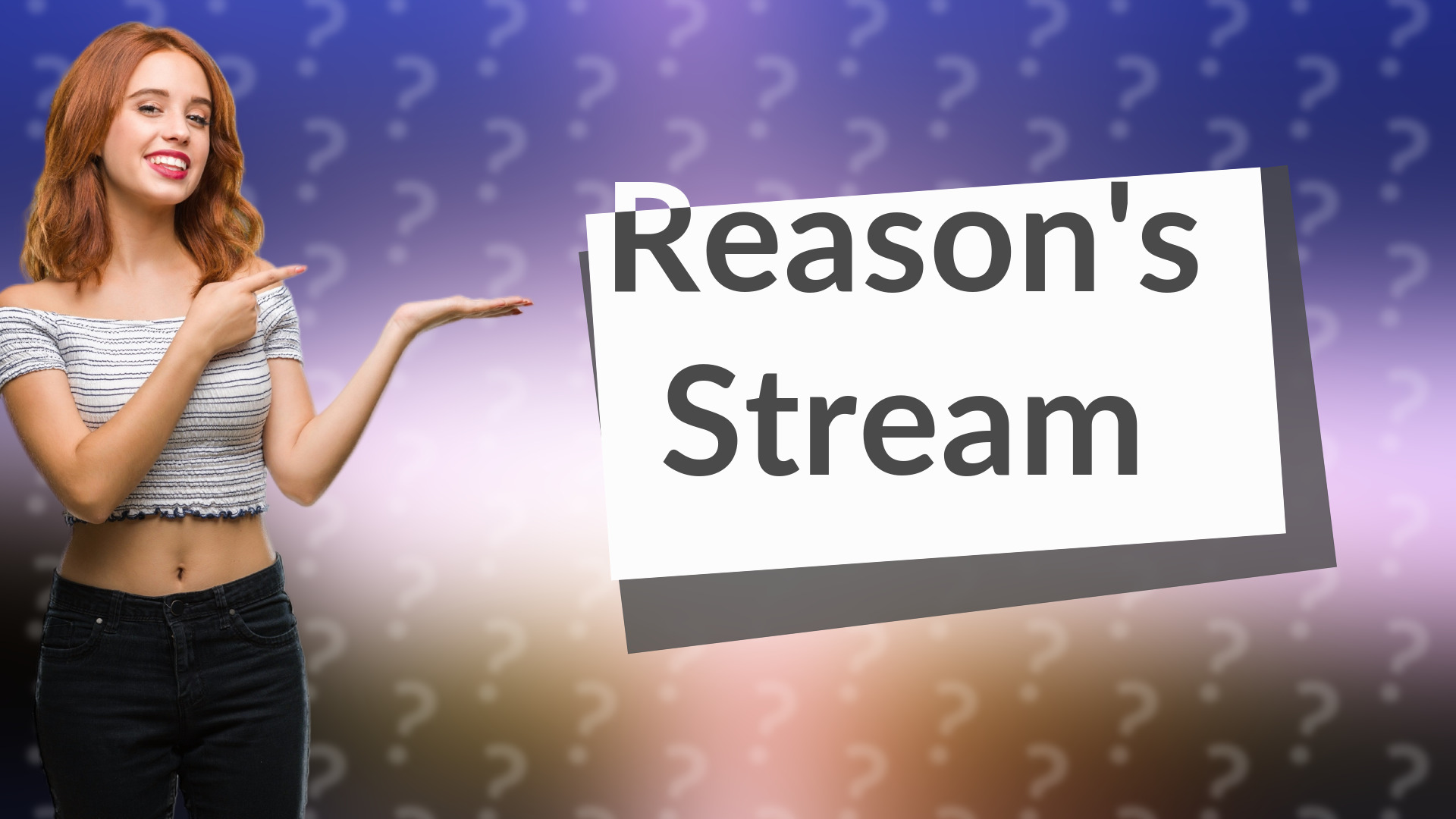 Reason's Stream