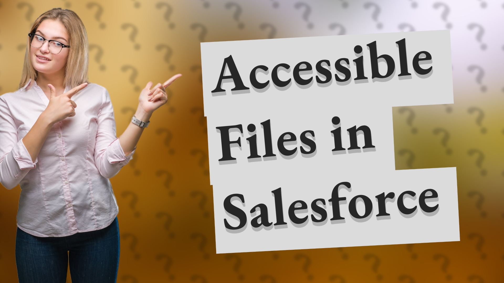 Accessible Files in Salesforce