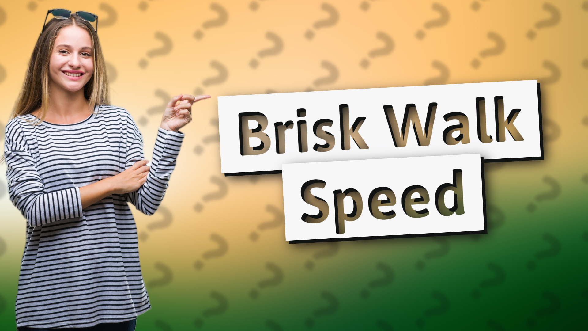 Brisk Walk Speed