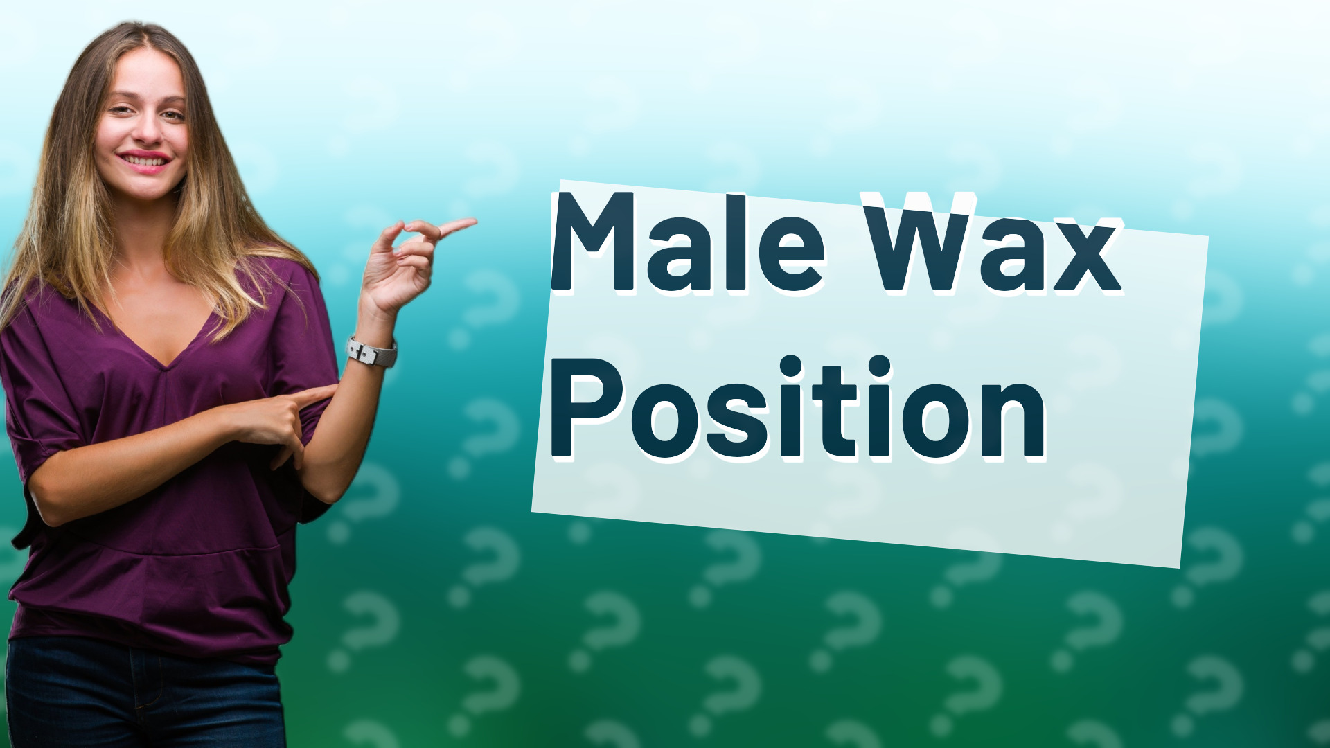 Male Wax Position