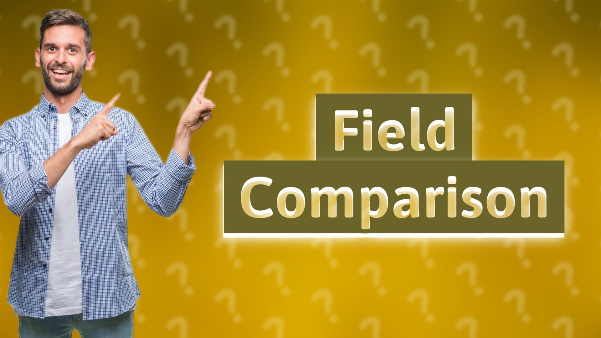Field Comparison