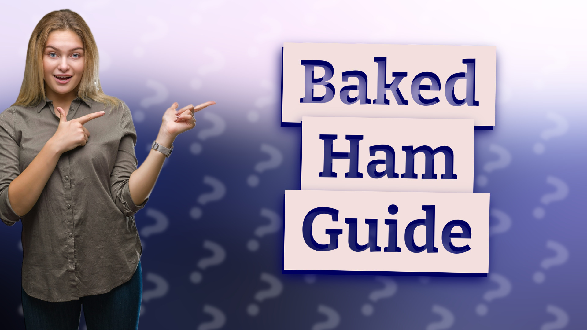 Baked Ham Guide