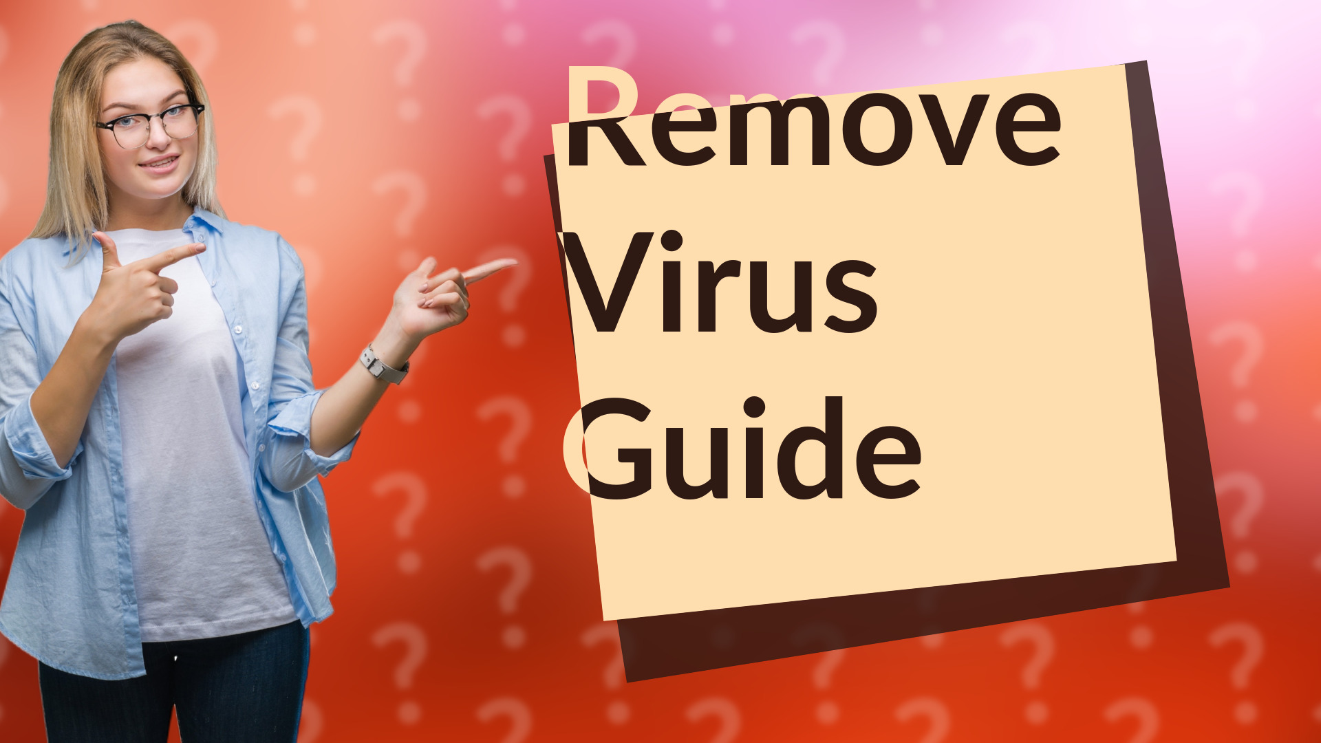 Remove Virus Guide