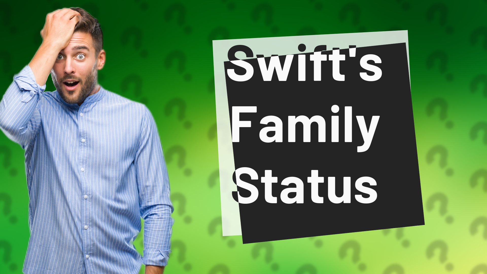 Swift's Family Status