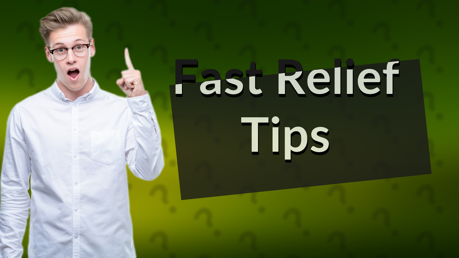 Fast Relief Tips