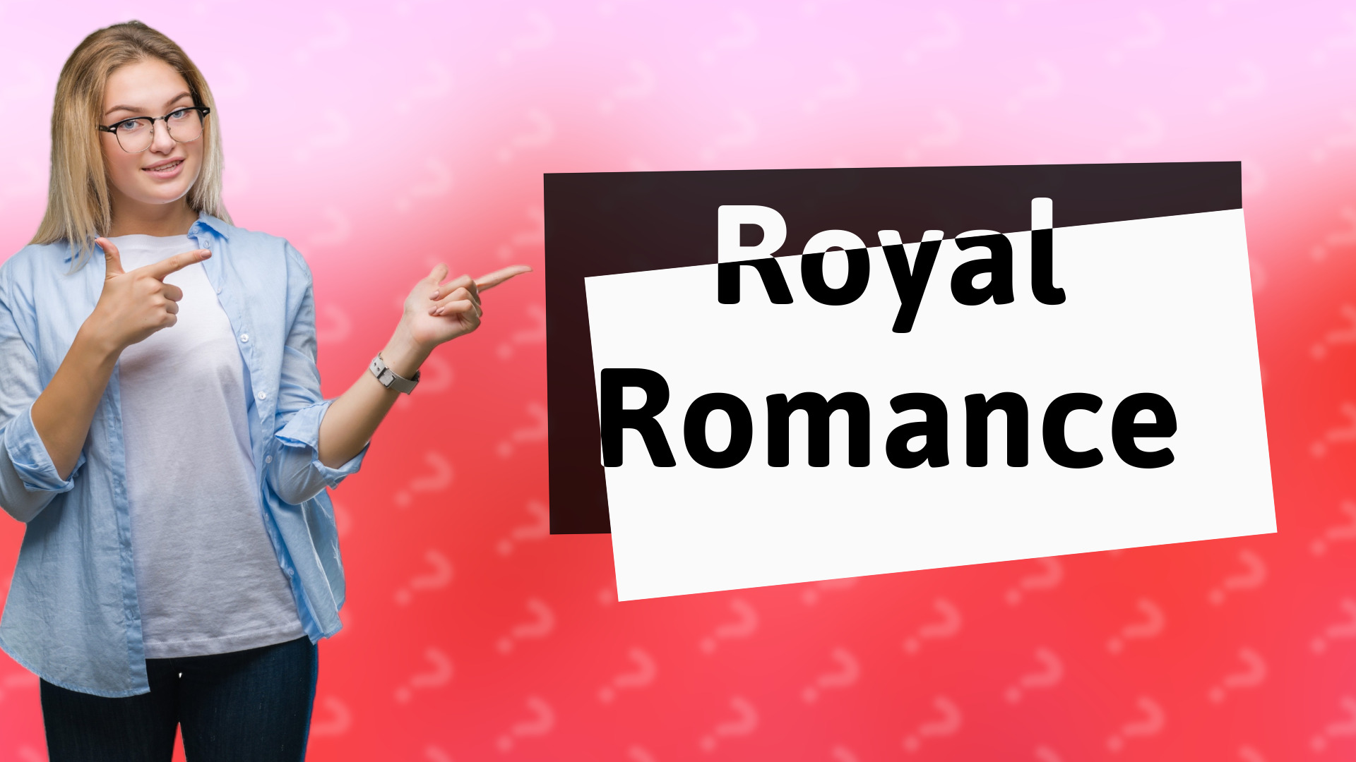 Royal Romance