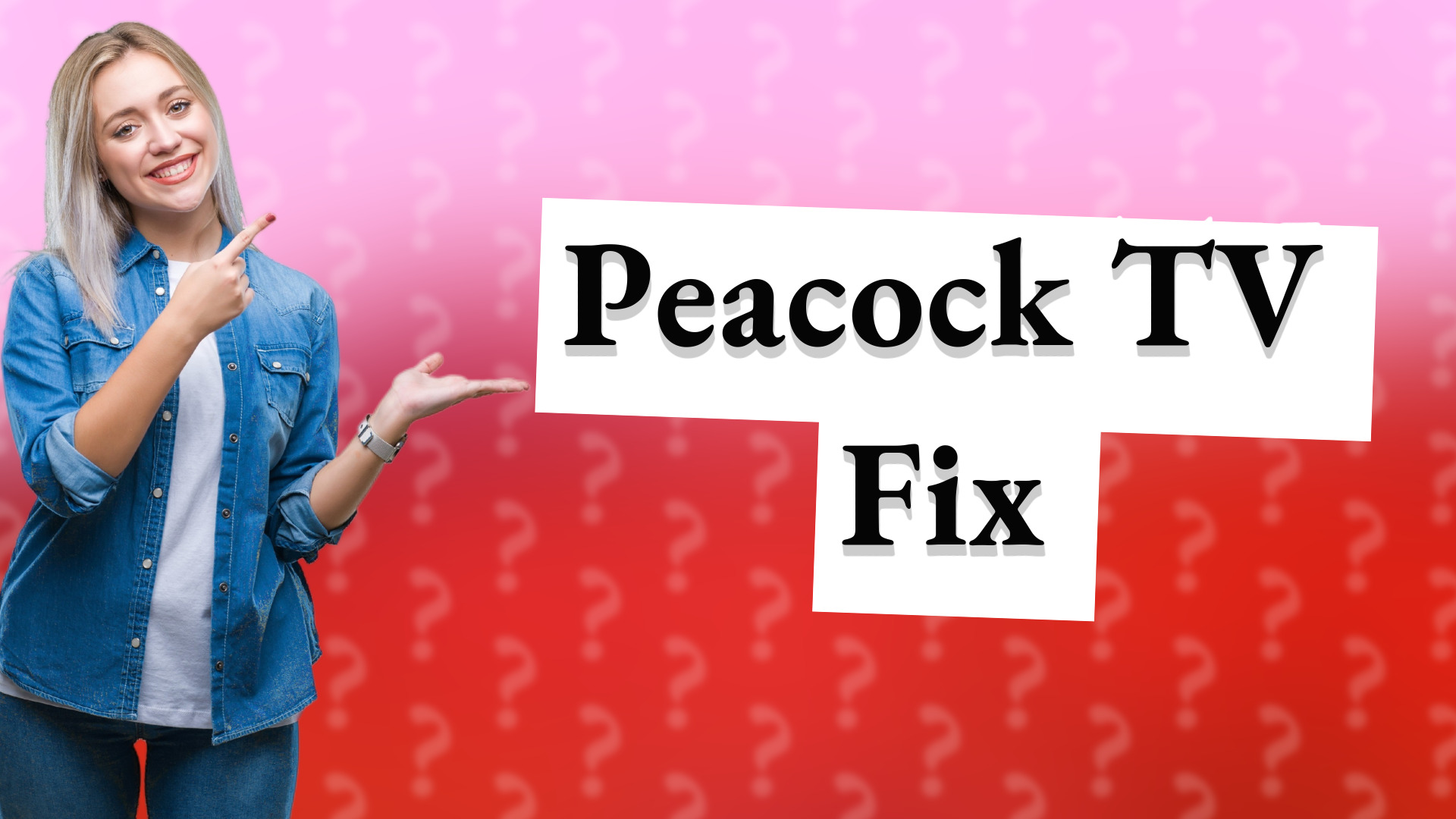 Peacock TV Fix