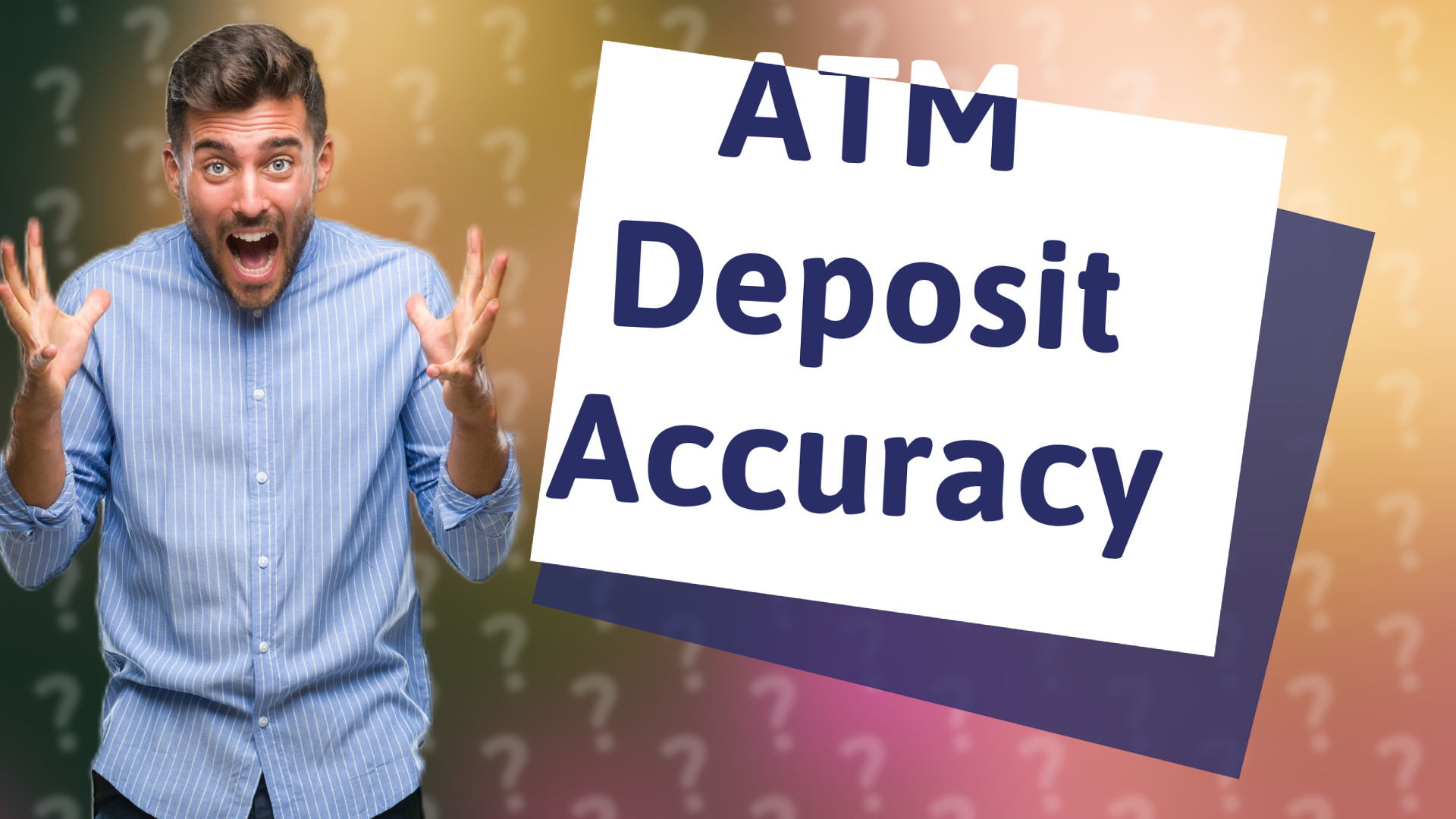 ATM Deposit Accuracy