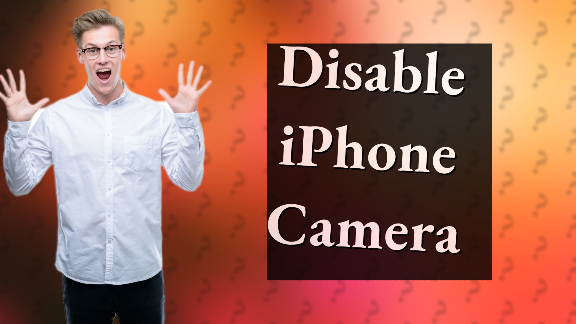 Disable iPhone Camera