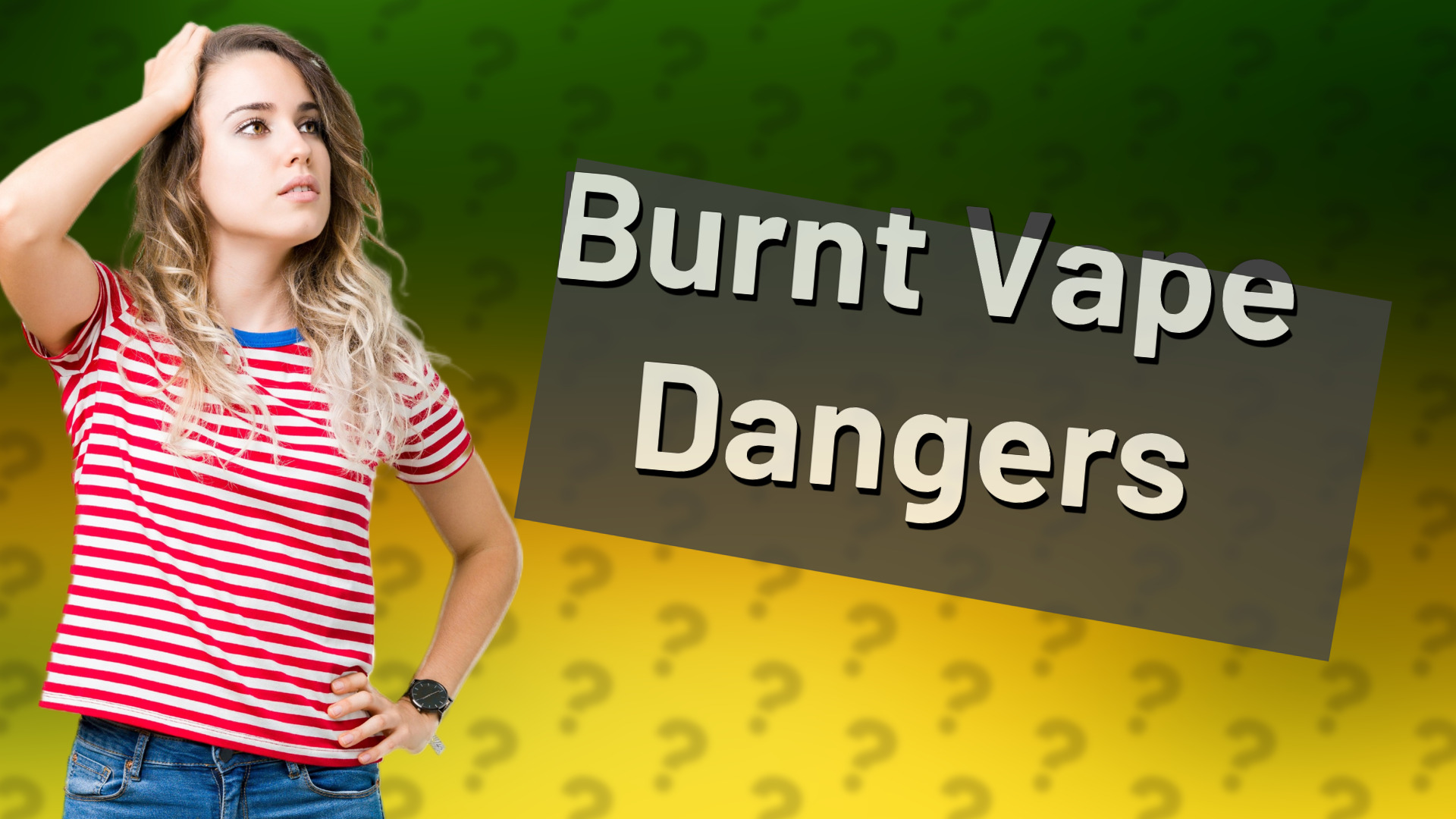Burnt Vape Dangers