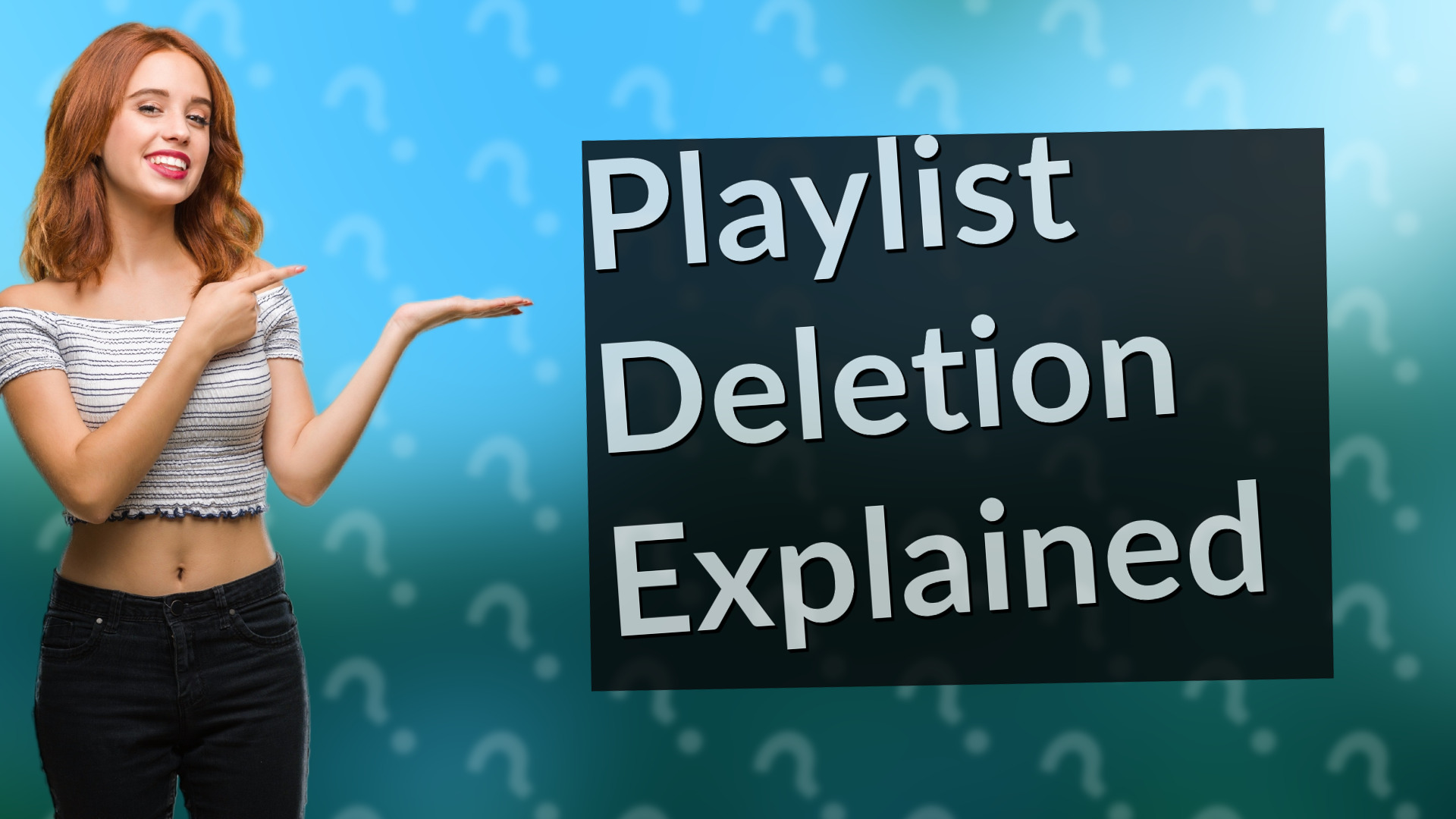 Playlist Deletion Explained