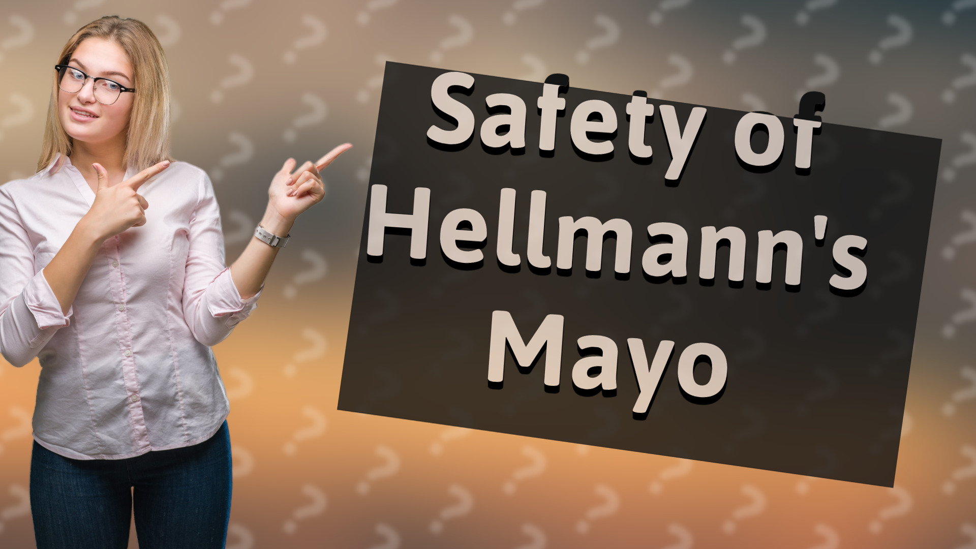 Safety of Hellmann's Mayo