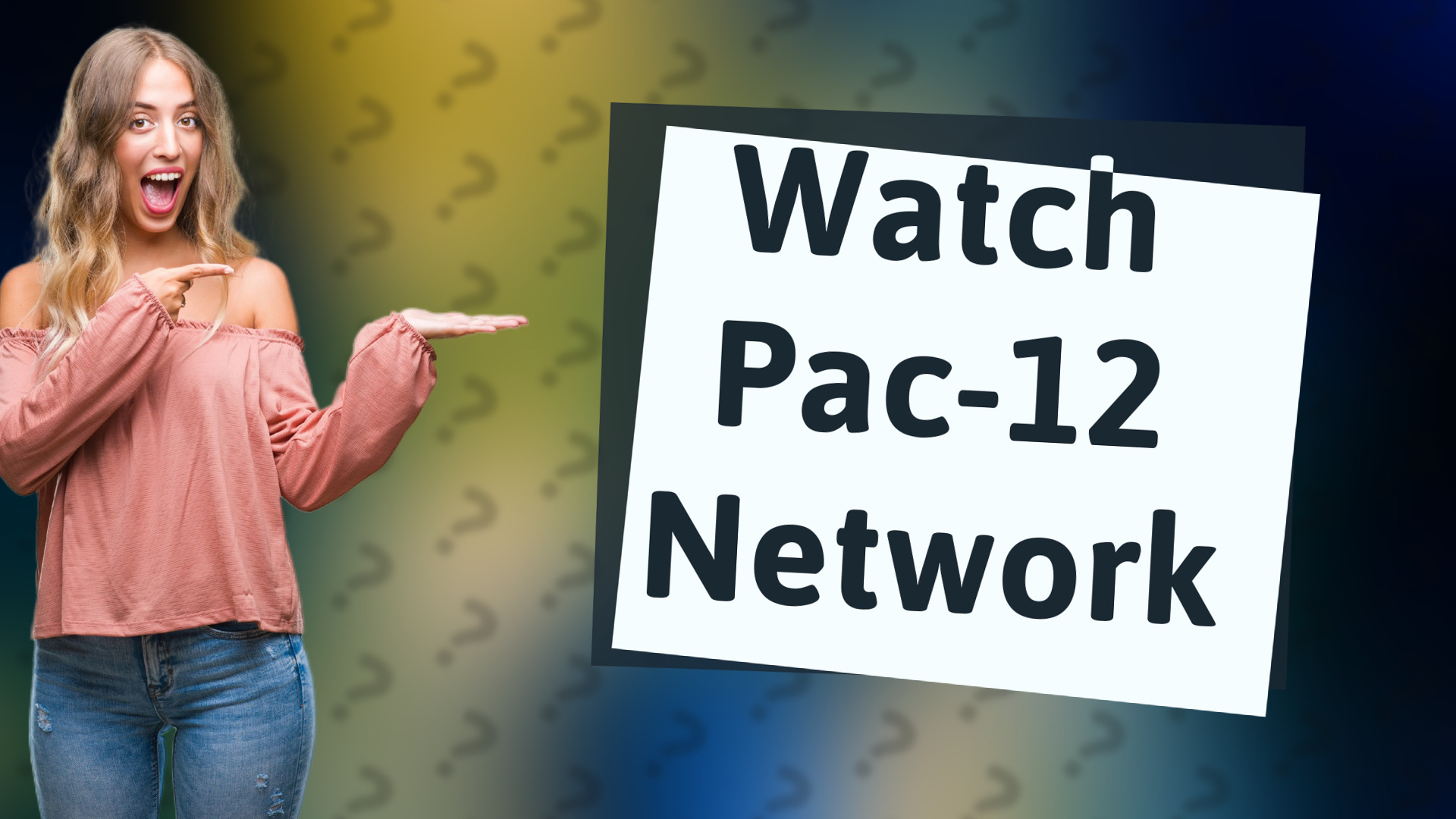 Watch Pac-12 Network