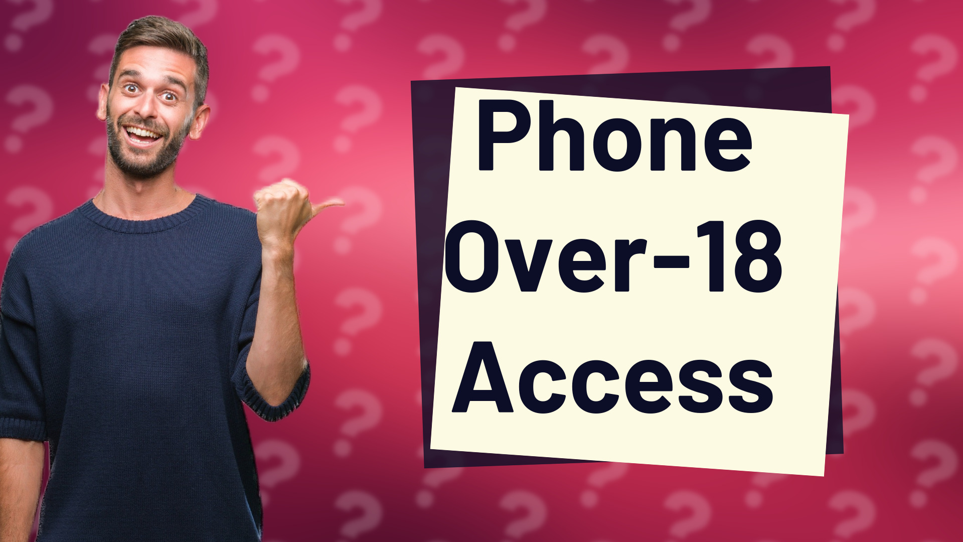 Phone Over-18 Access
