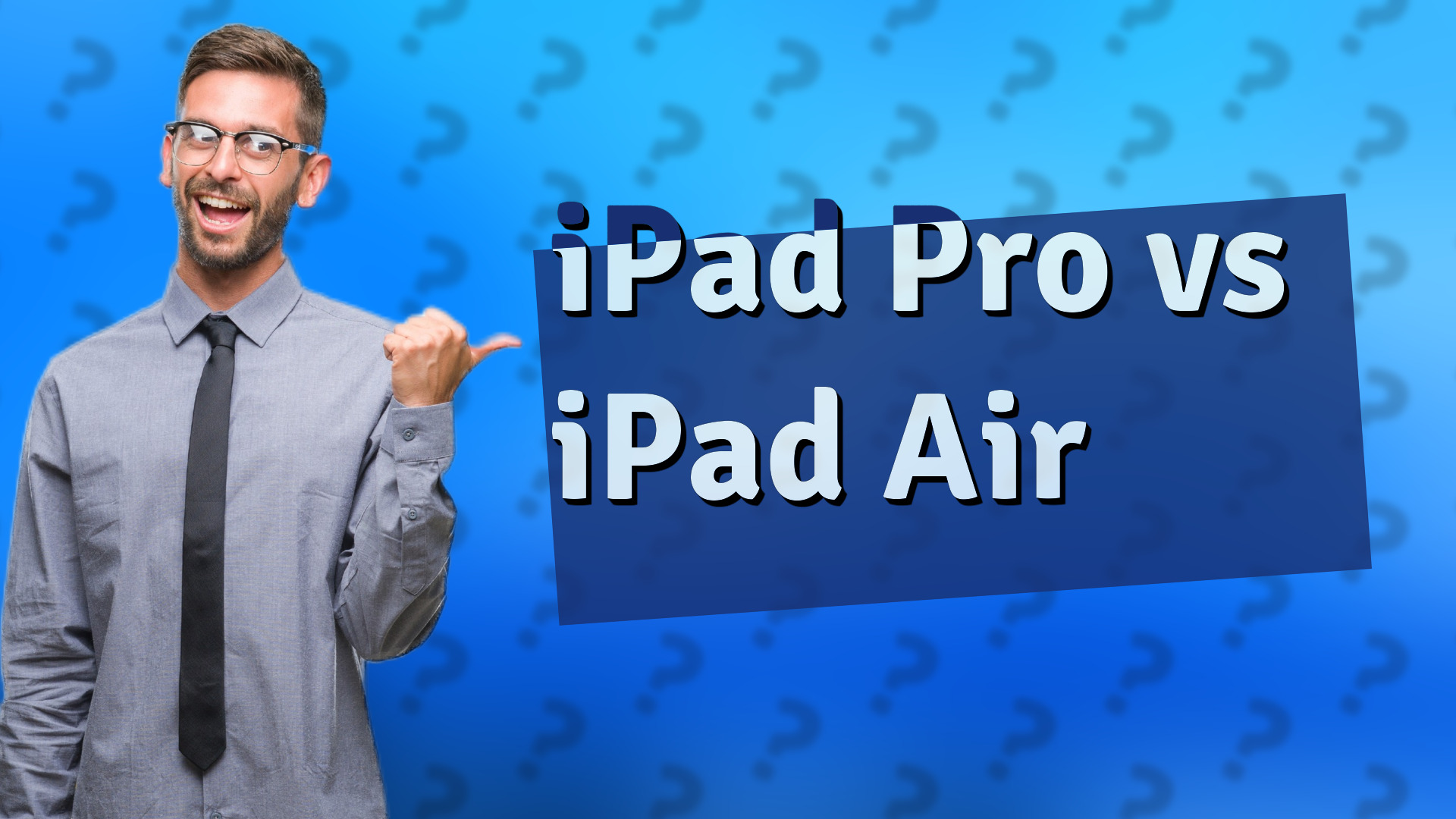 iPad Pro vs iPad Air