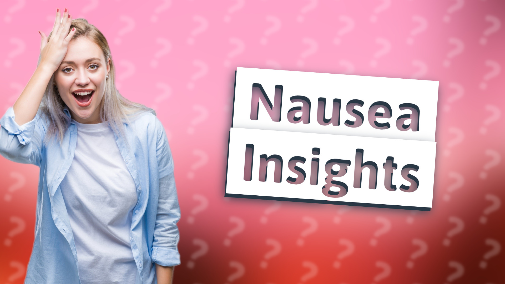 Nausea Insights