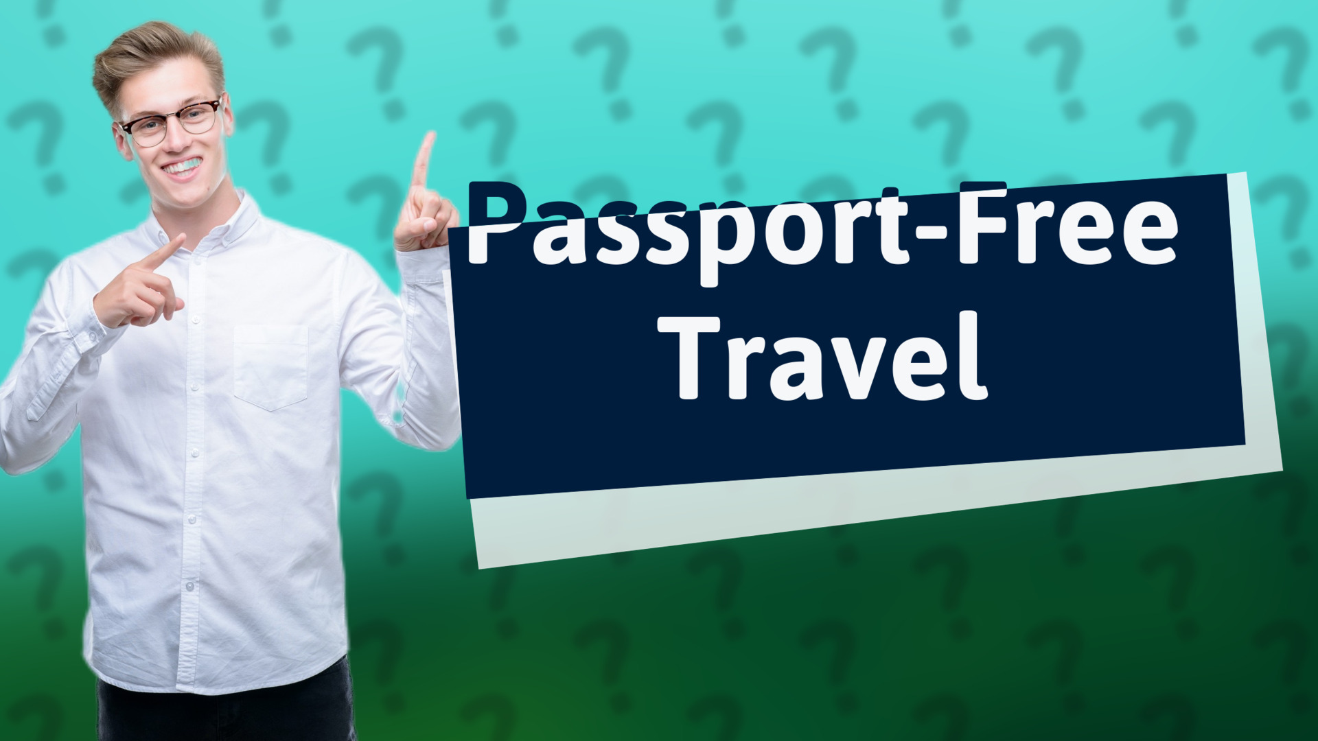 Passport-Free Travel