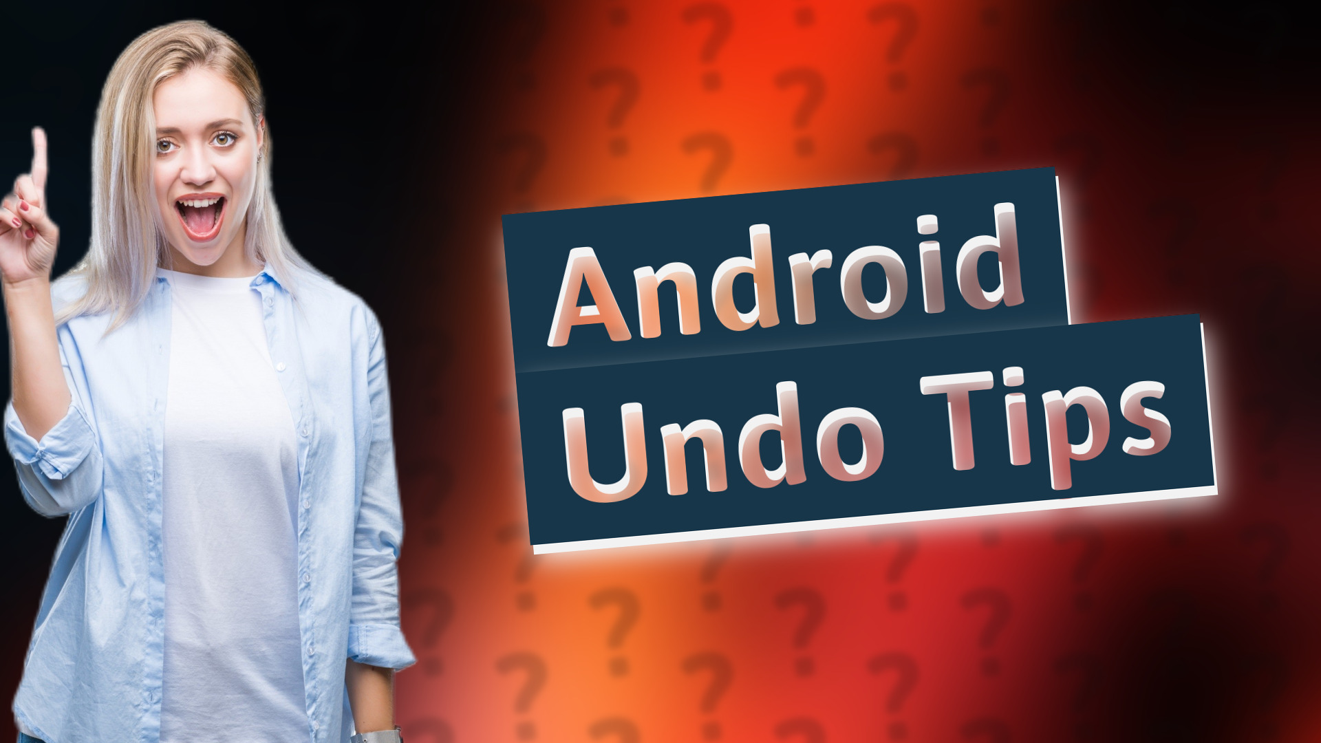 Android Undo Tips