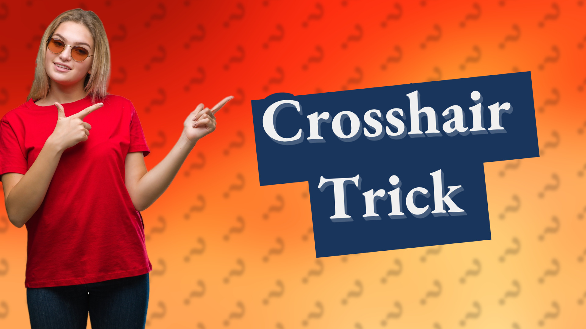 Crosshair Trick